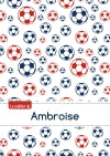 Le cahier d'Ambroise : Séyès, 96p, A5 : Football Paris book