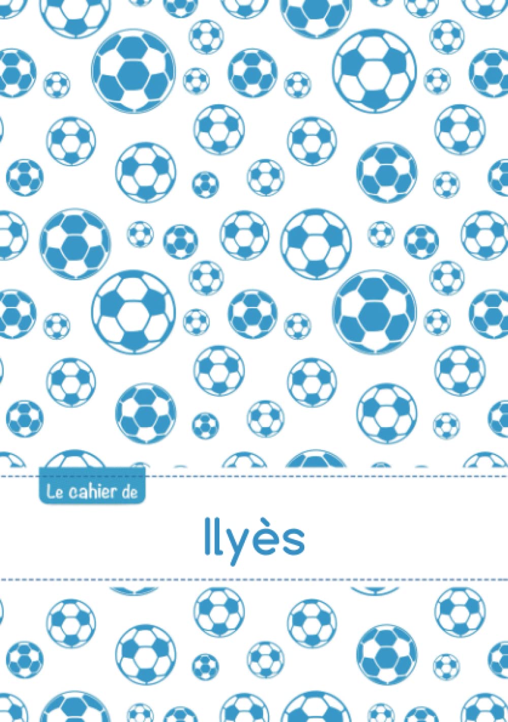 Le cahier d'Ilyès: Le cahier d'Ilyès - Petits carreaux, 96p, A5 - Football Marseille Children's books