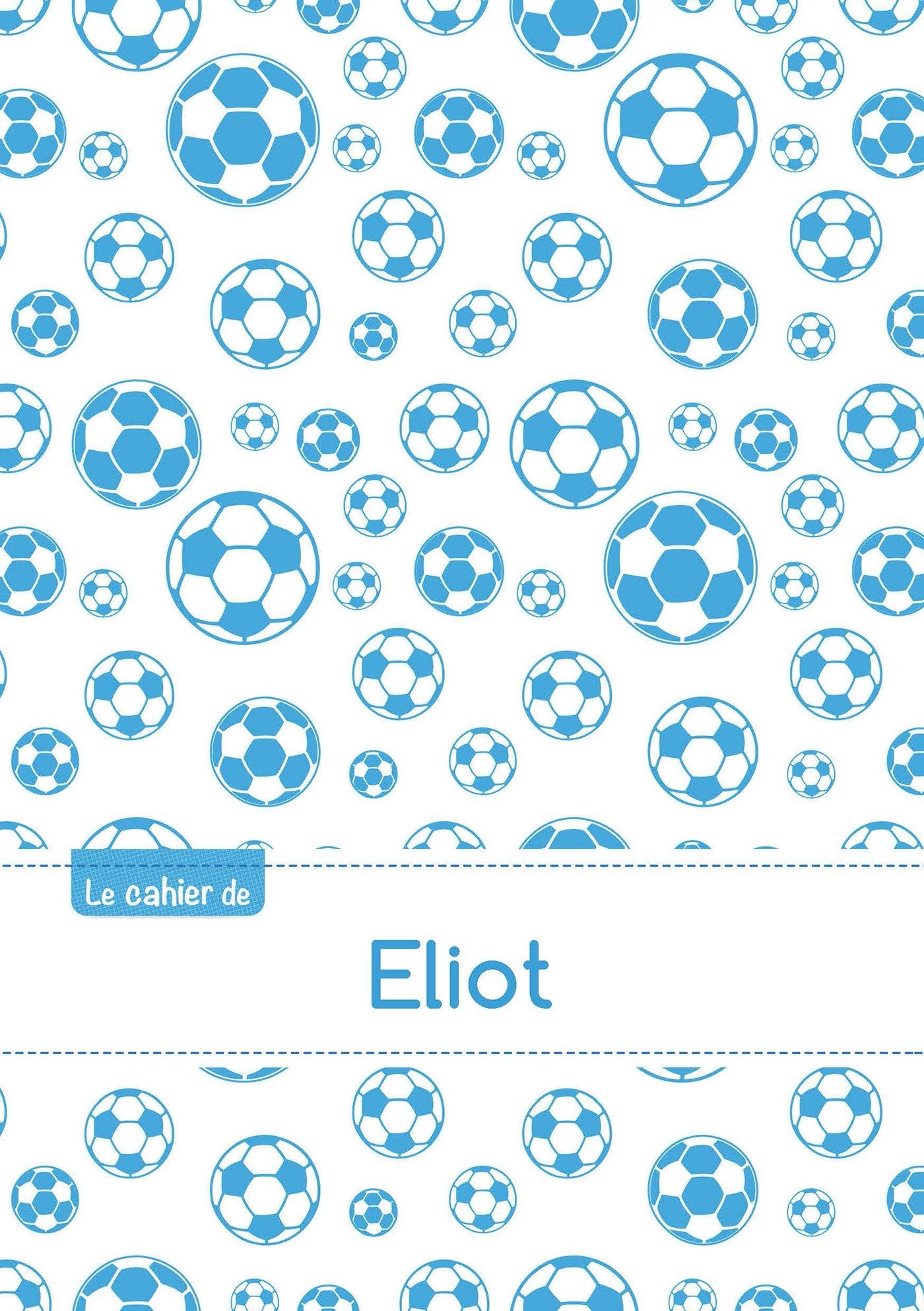 Le cahier de Eliot: Le cahier d'Eliot - Blanc, 96p, A5 - Football Marseille book