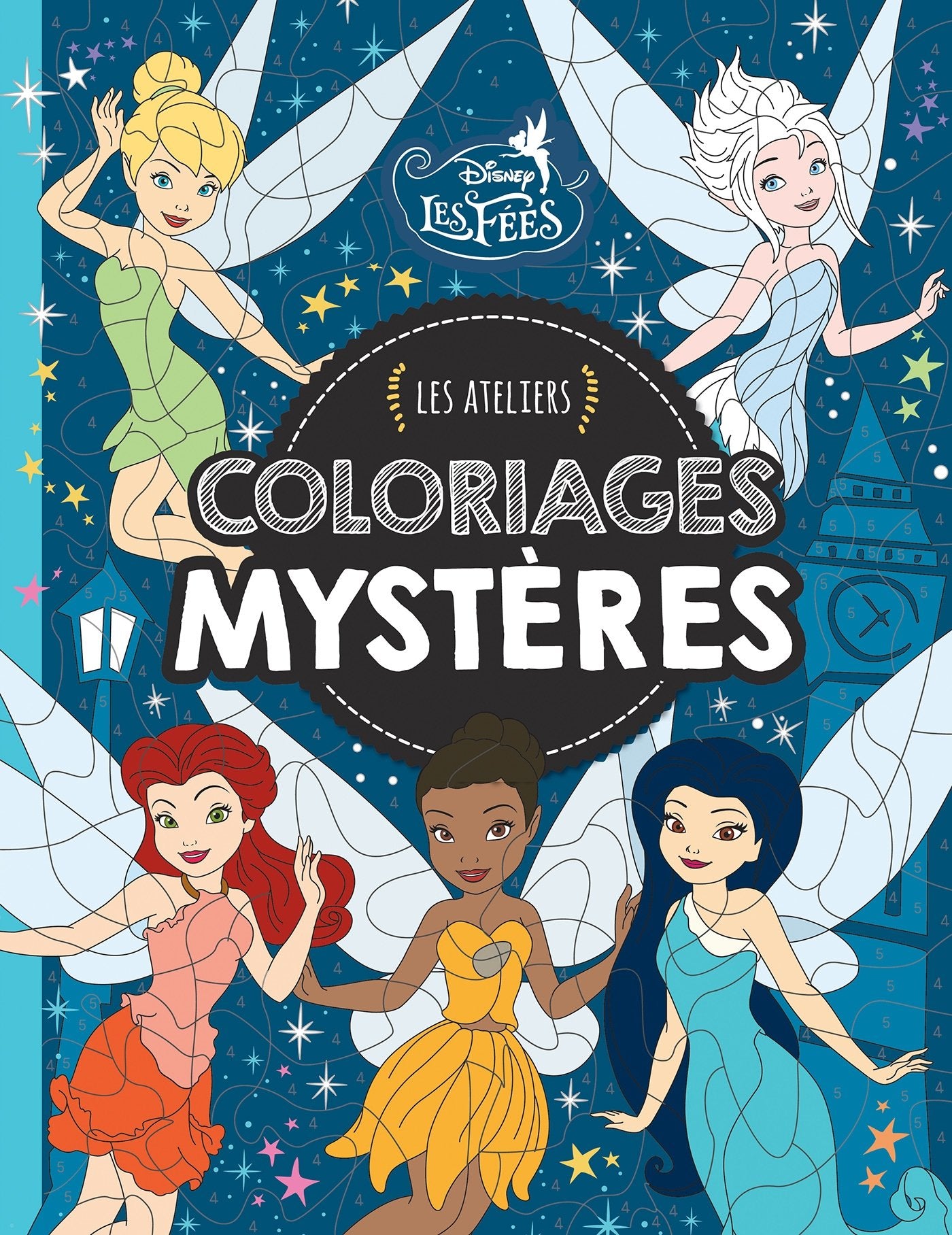 LA FÉE CLOCHETTE - Les Ateliers - Coloriages mystères - Disney book