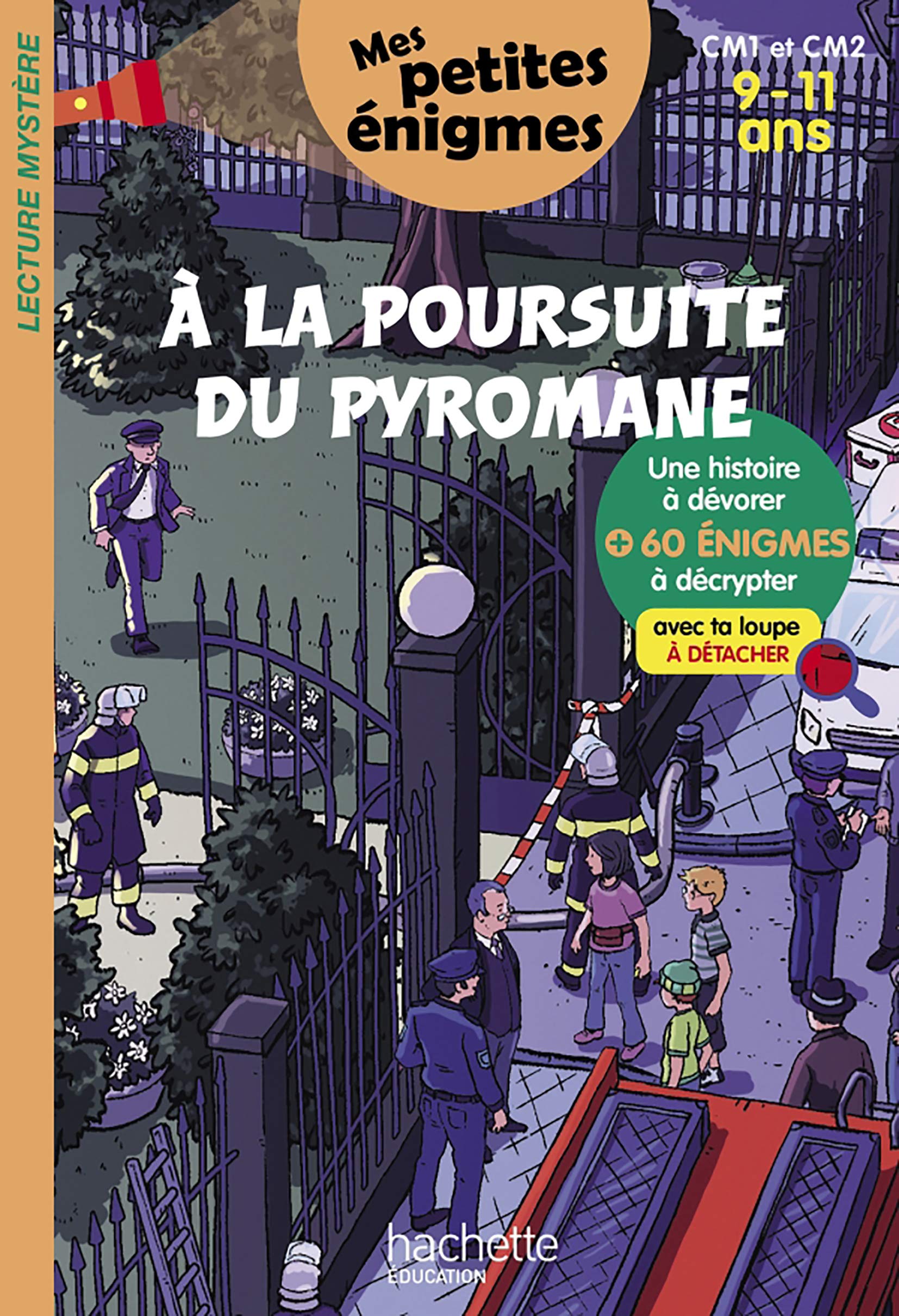 A la poursuite du pyromane - Mes petites énigmes CM1 et CM2 - Cahier de vacances 2022 book
