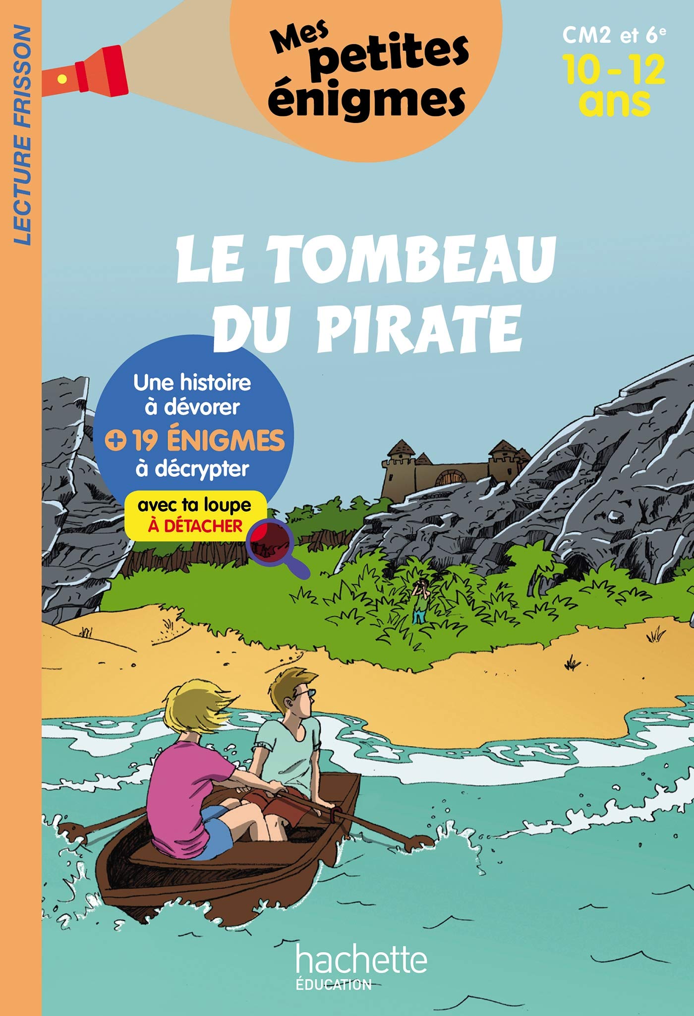 Le tombeau du pirate - Mes petites énigmes CM2 ET 6e - Cahier de vacances 2022 book