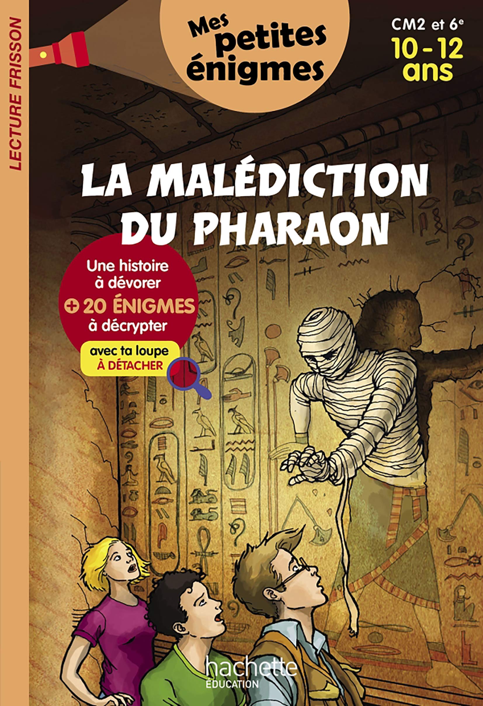 La Malédiction du pharaon - Mes petites énigmes CM2 et 6e - Cahier de vacances 2022 book