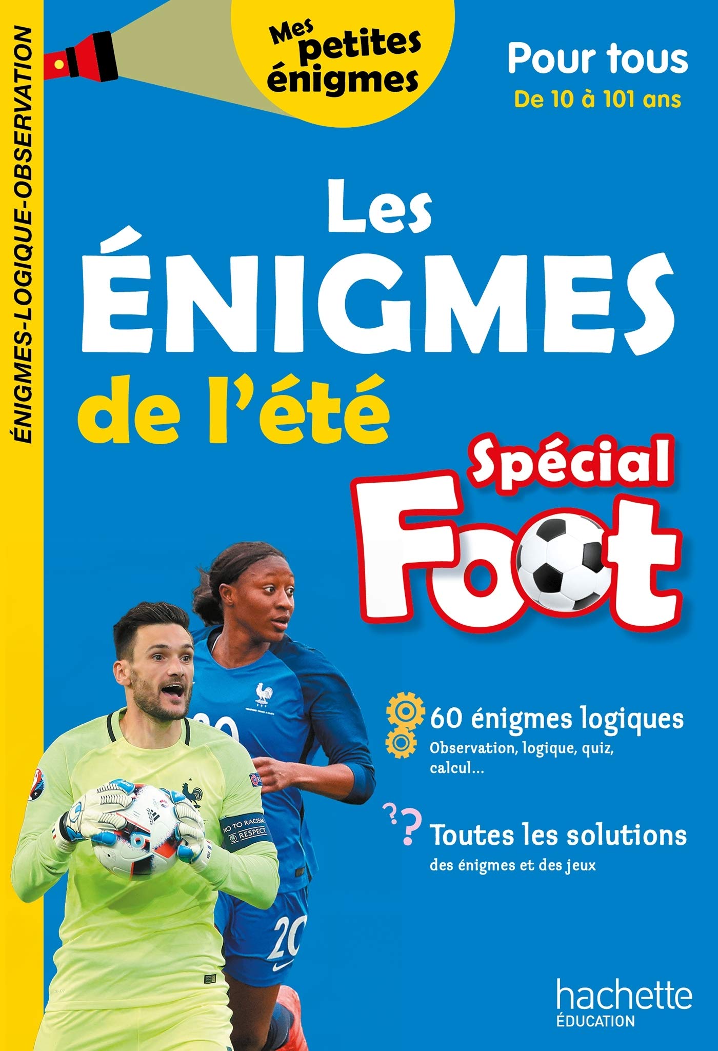 Les énigmes de l'été Spécial Foot pour tous dès 10 ans - Cahier de vacances 2021 Non-fiction