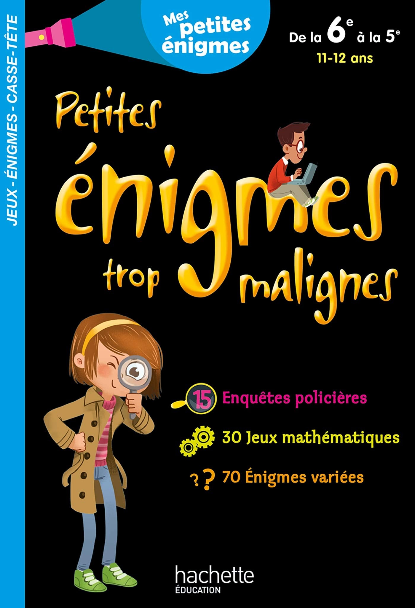 Petites énigmes trop malignes - De la 6e à la 5e - Cahier de vacances 2021 Non-fiction