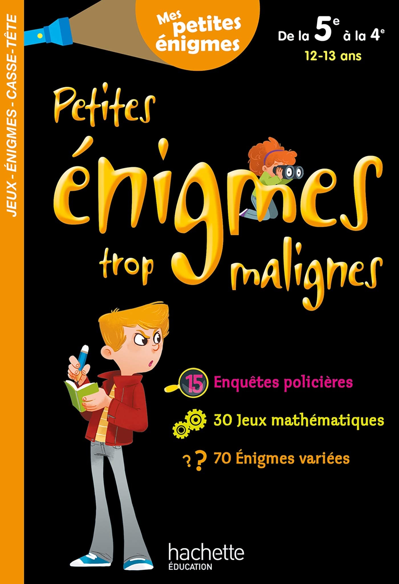 Petites énigmes trop malignes - De la 5e à la 4e - Cahier de vacances 2021 Non-fiction