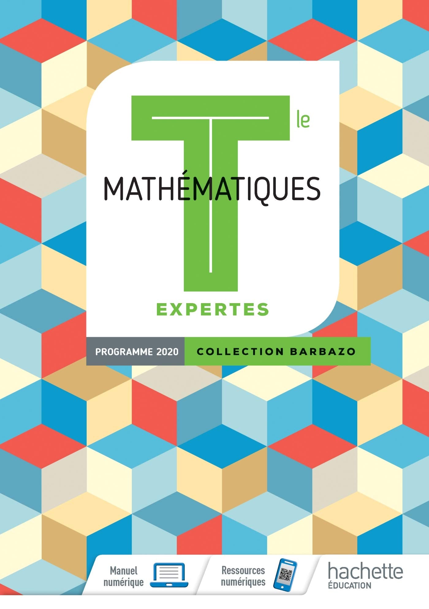Barbazo Mathématiques Expertes terminales - Livre élève - Ed. 2020 book