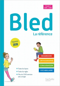 Bled : grammaire, orthographe, conjugaison, vocabulaire : cycle 3, CM1, CM2 Foreign Languages ​​& Dictionaries
