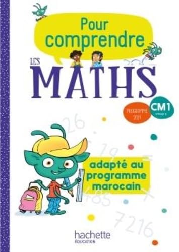 Pour comprendre les mathématiques CM1 - Fichier élève édition marocaine - Ed. 2020 Professional & Reference Books