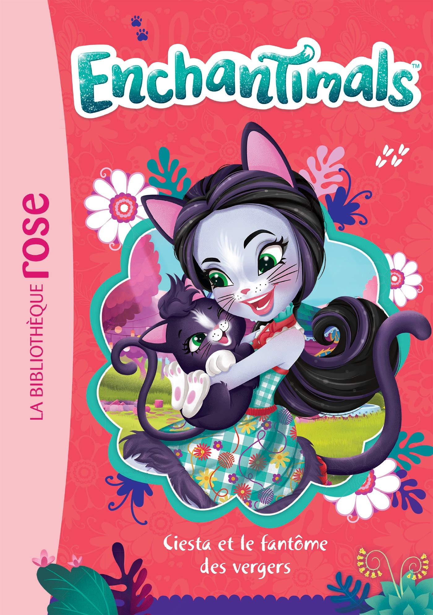 Enchantimals 13 - Ciesta et le fantôme des vergers Novels & Short Stories