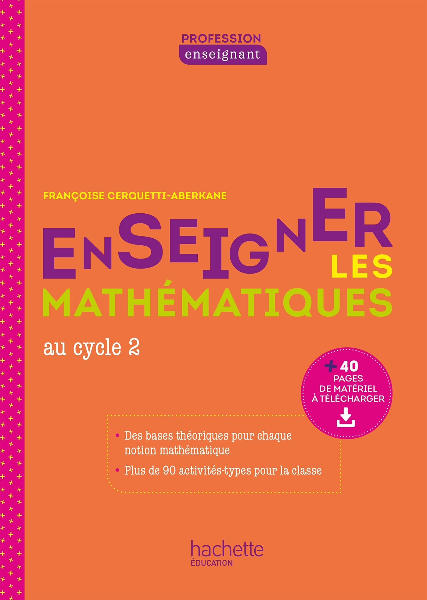 Profession enseignant - Enseigner les Mathématiques au cycle 2 - Ed. 2021 Books