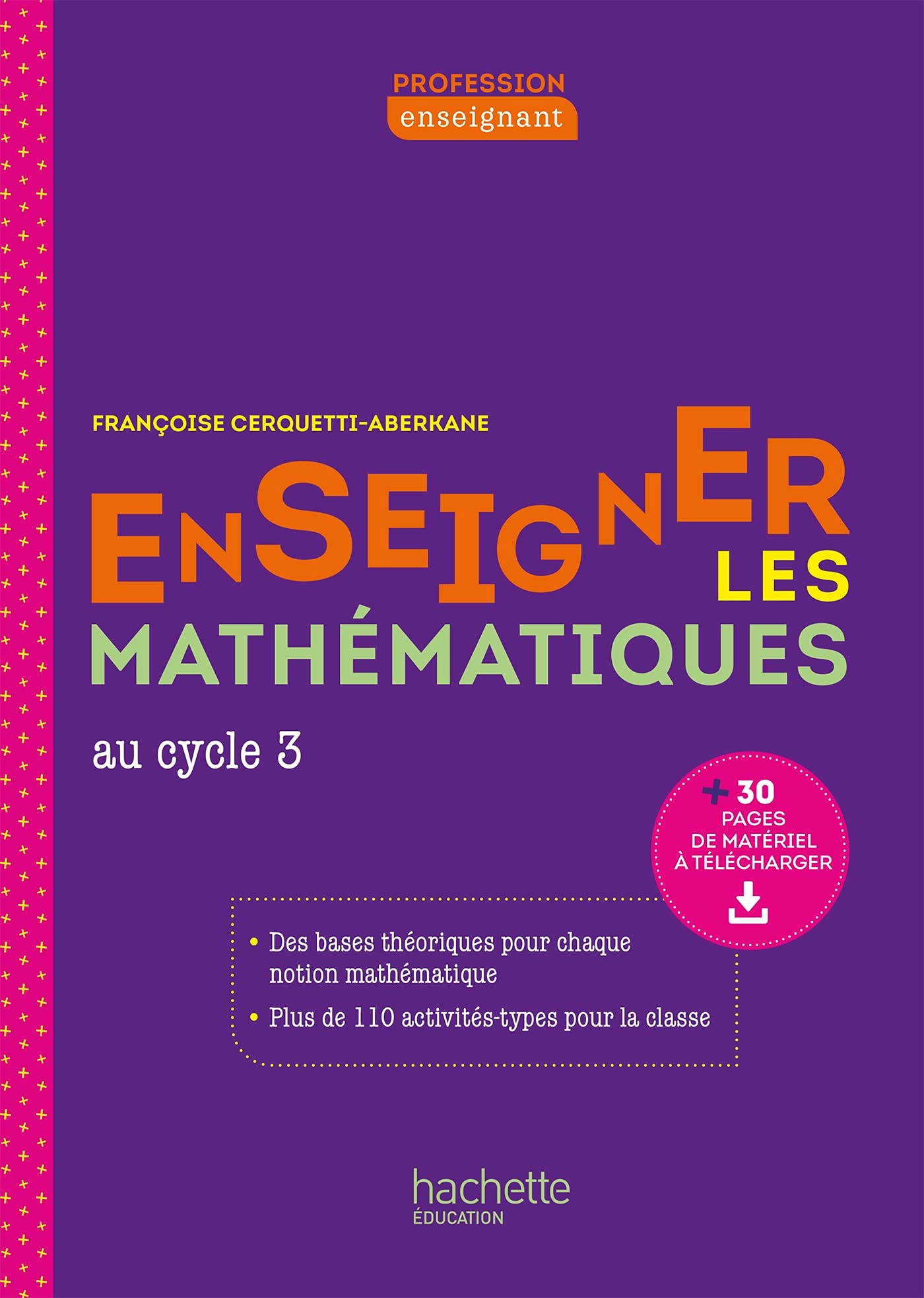 Profession enseignant - Enseigner les Mathématiques au cycle 3 - Ed. 2021 Books