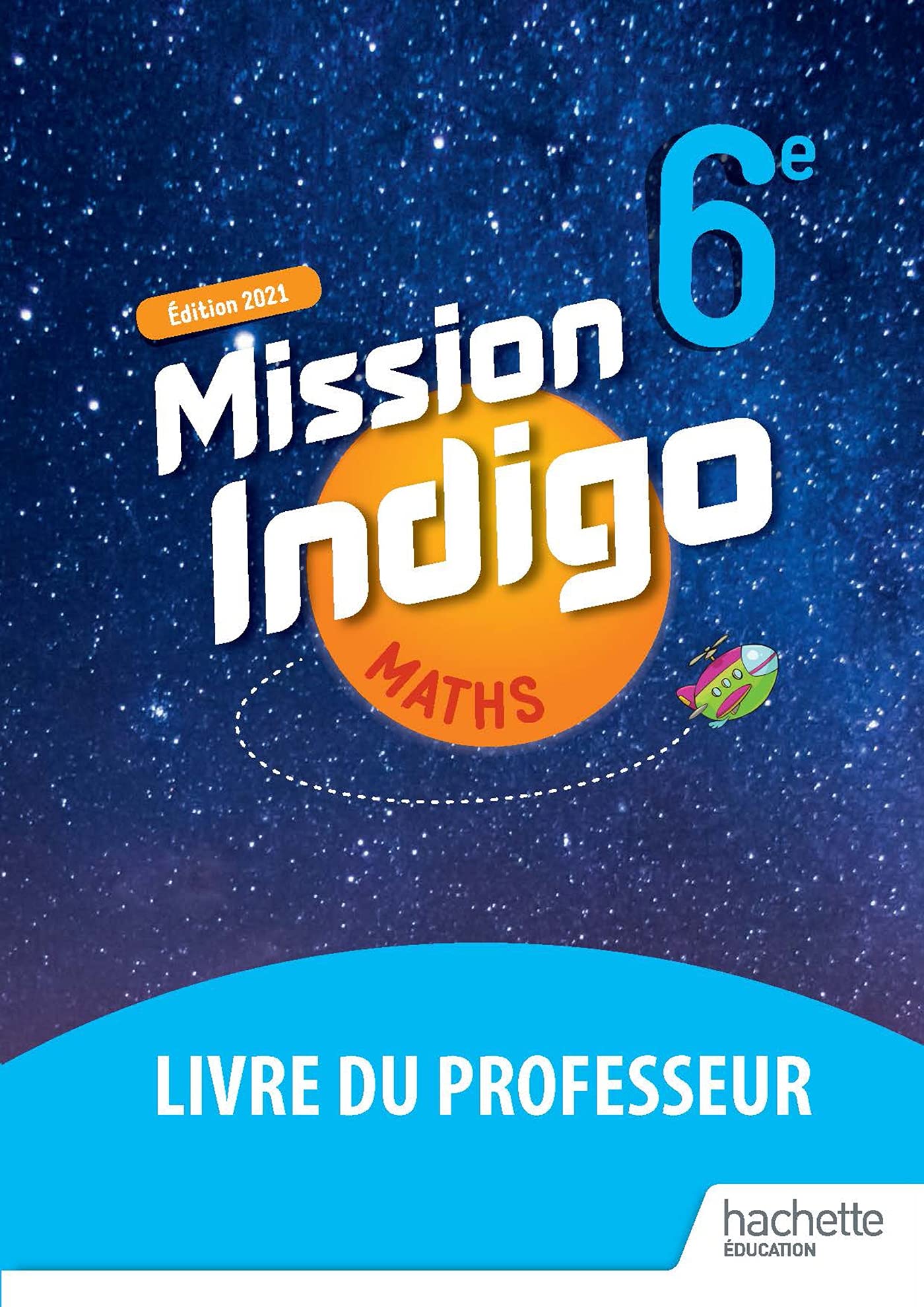 Mission Indigo 6e - Livre du professeur - Ed. 2021 book