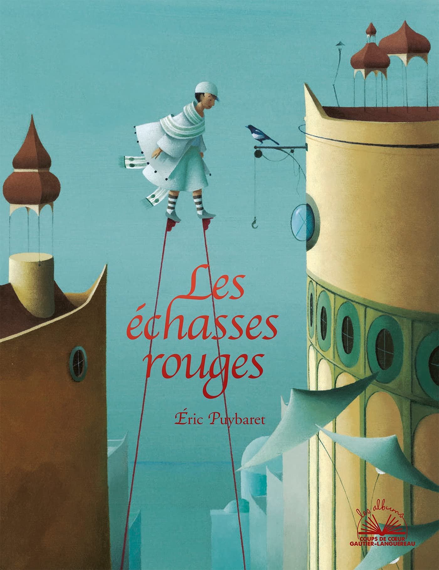 Albums coups de coeur - Les Échasses rouges Children's books