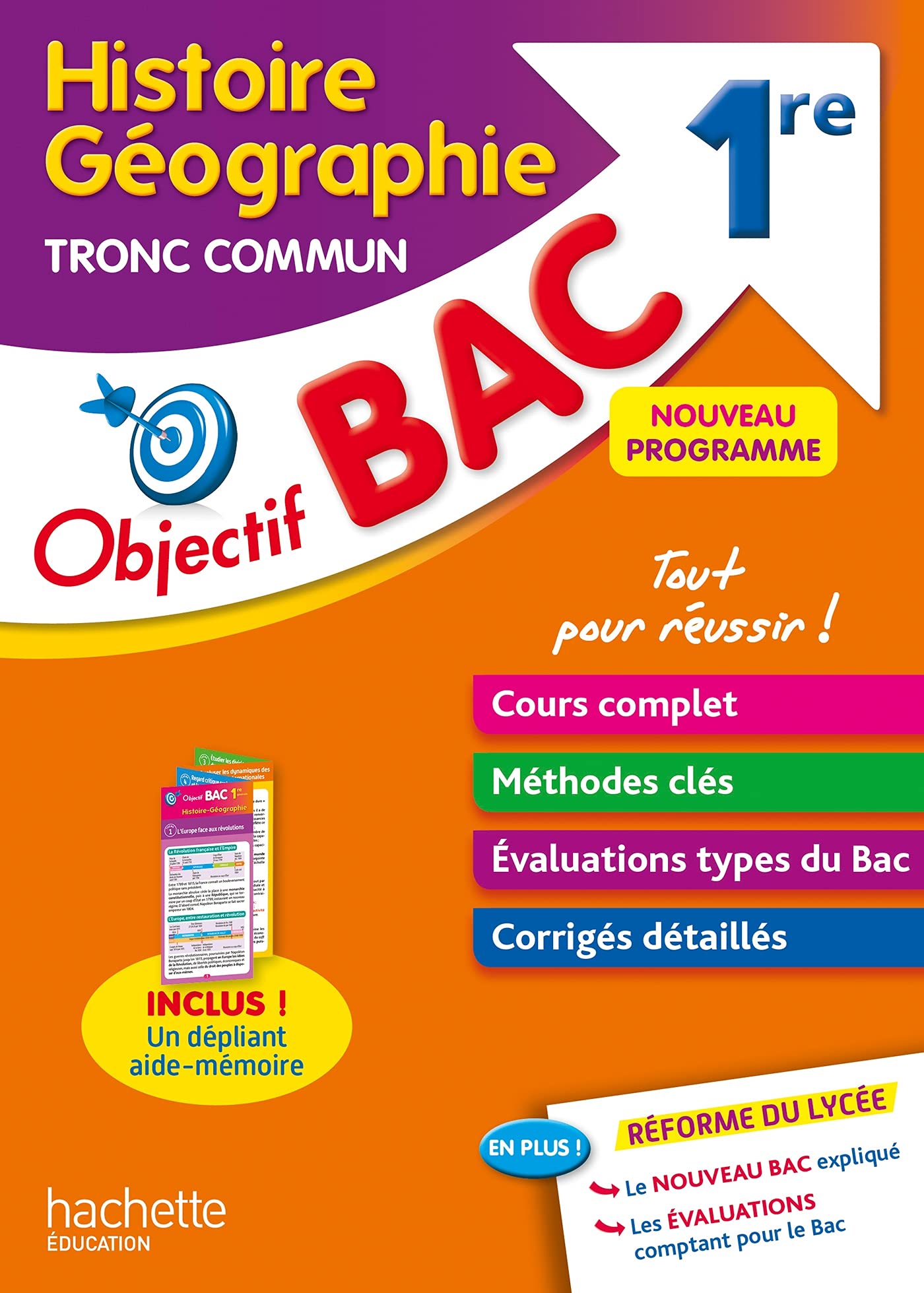 Objectif BAC Histoire-géographie Tronc commun 1re BAC 2025: Avec un dépliant aide-mémoire Professional & Reference Books