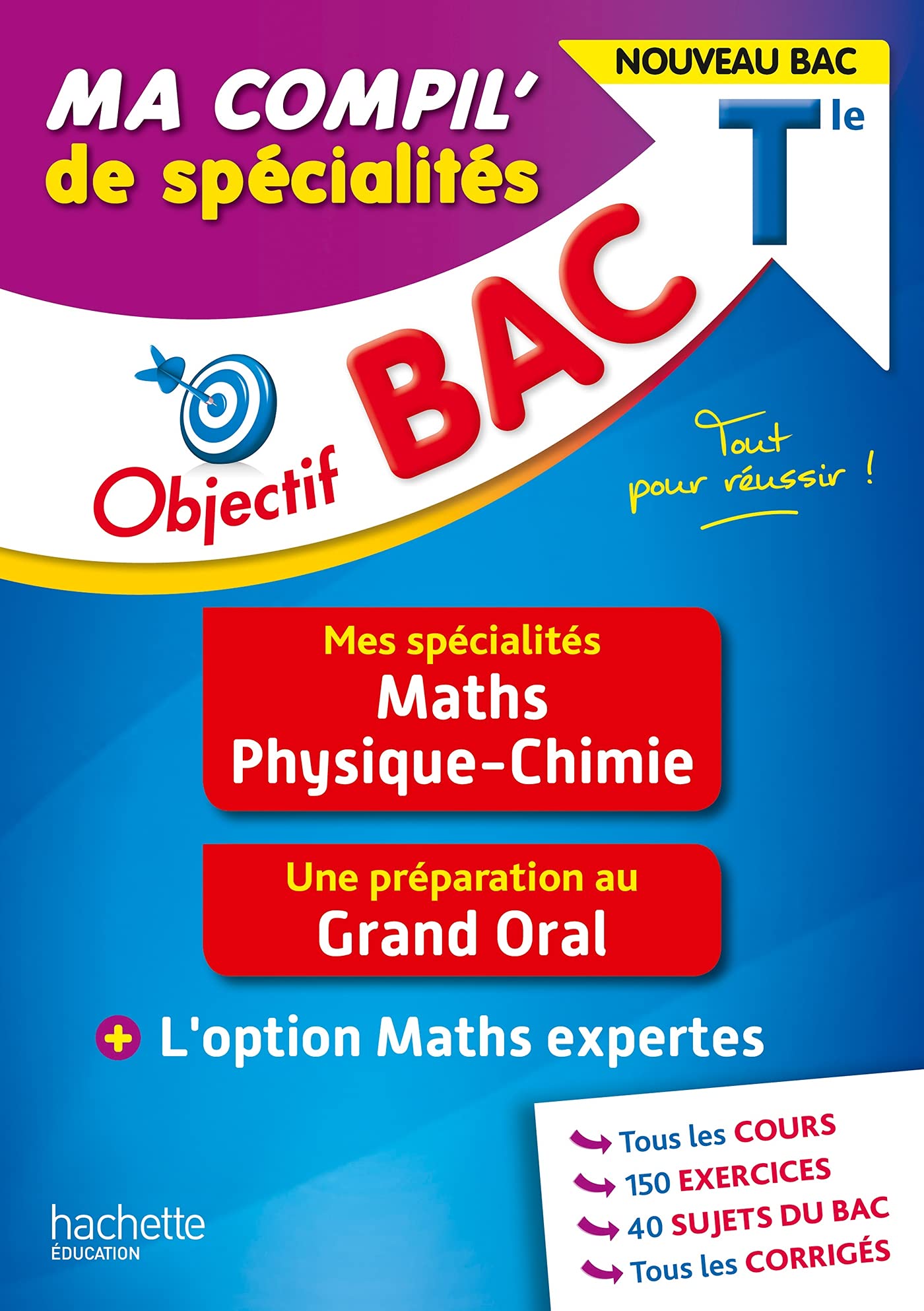 Objectif BAC Tle Ma compil' de spécialités Maths et Physique-Chimie: + Grand Oral + option Maths expertes Professional & Reference Books
