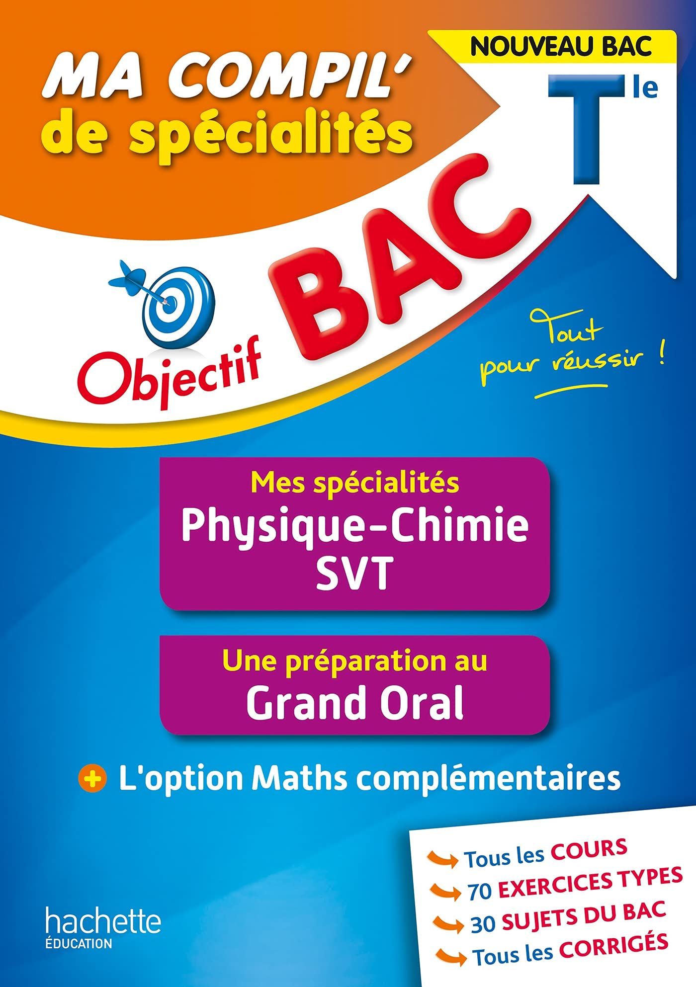 Objectif BAC Tle Ma compil' de spécialités Physique-Chimie et SVT: + Grand Oral + option Maths complémentaires Professional & Reference Books