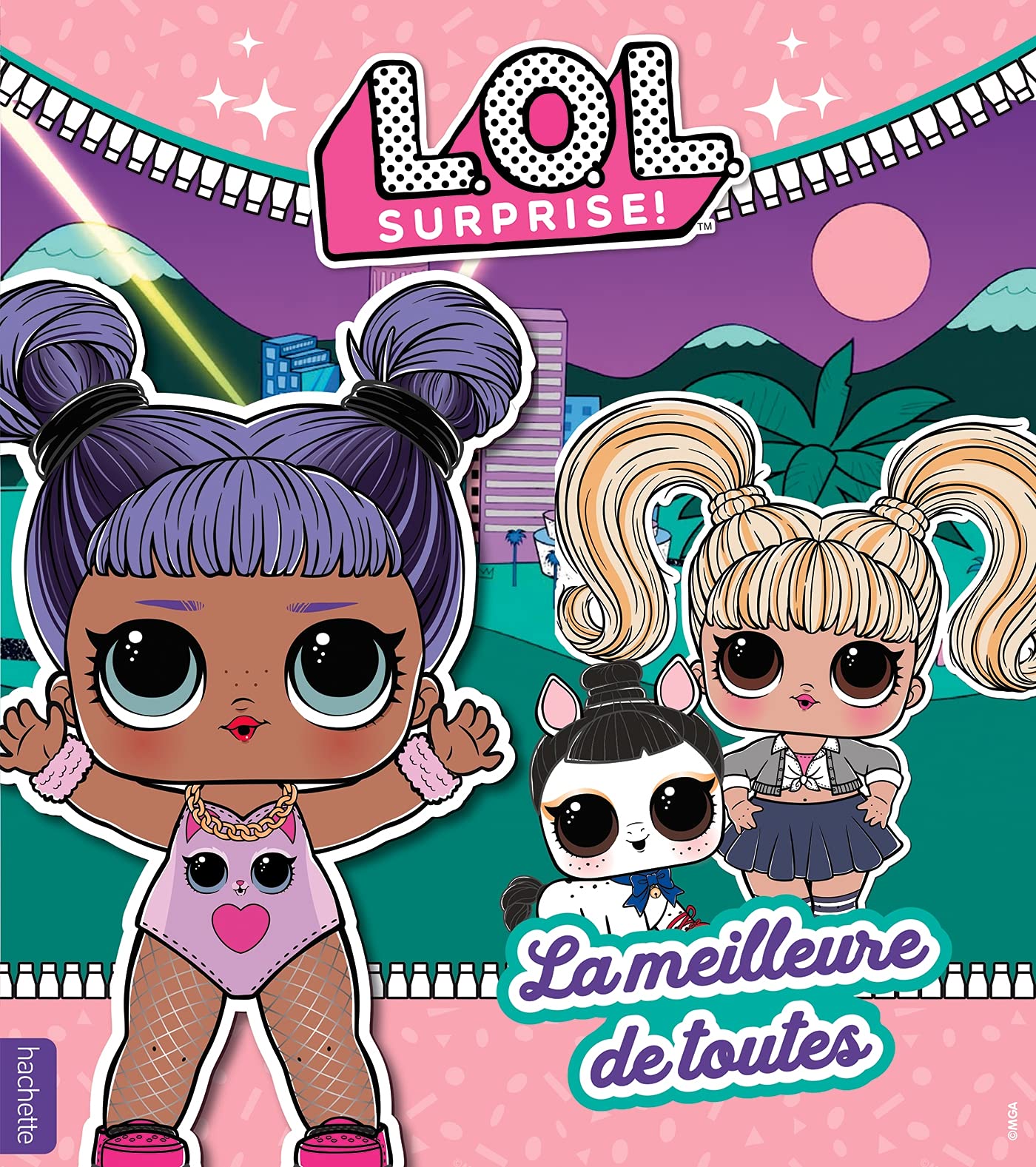 L.O.L. Surprise! - La meilleure de toutes Children's books
