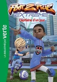FOOT 2 RUE CAPITAINE D'UN JOUR book