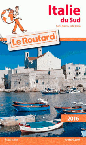 Italie du Sud : sans Rome, ni la Sicile : 2016 Books