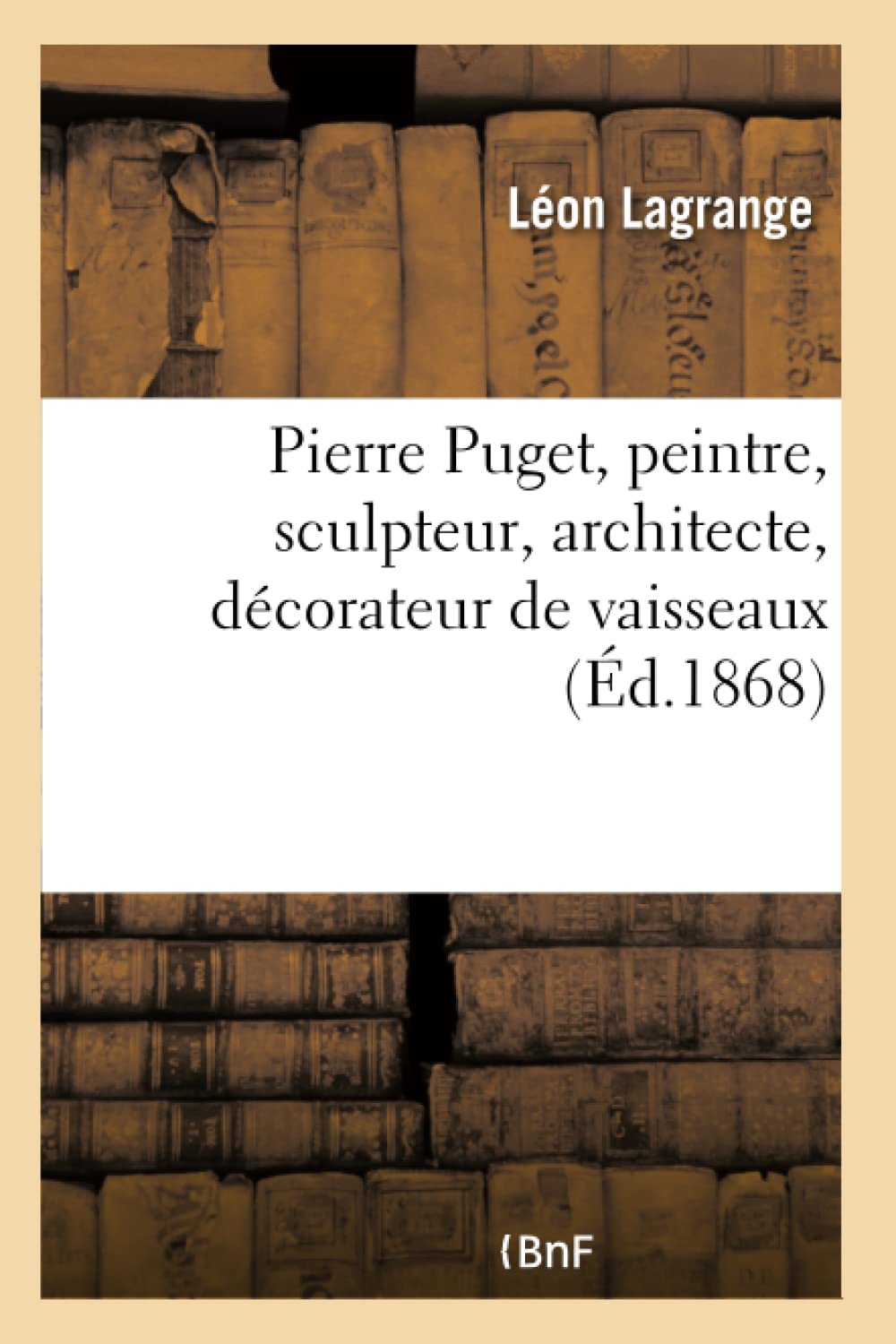 Pierre Puget, peintre, sculpteur, architecte, décorateur de vaisseaux book