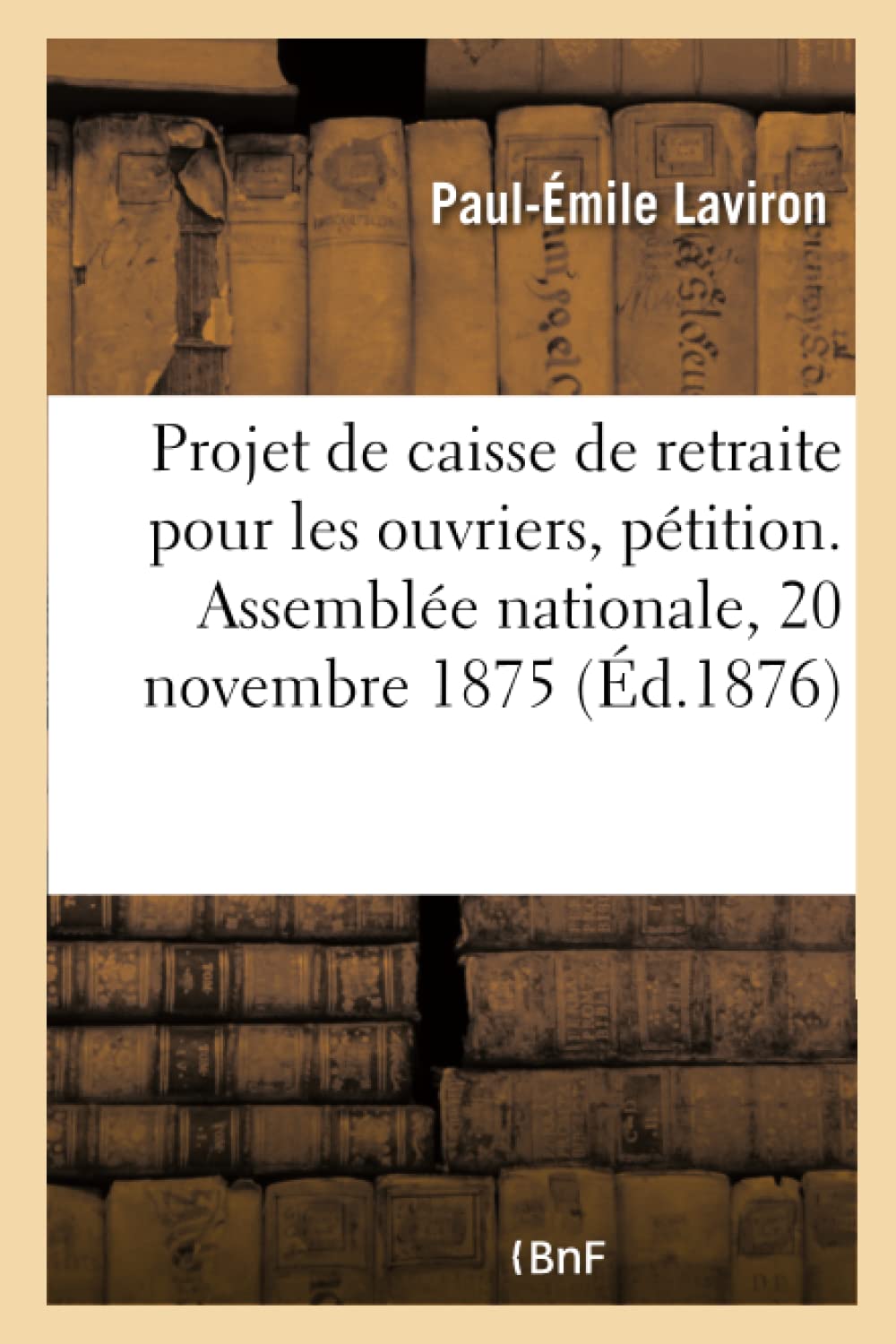 Projet de caisse de retraite pour les ouvriers book