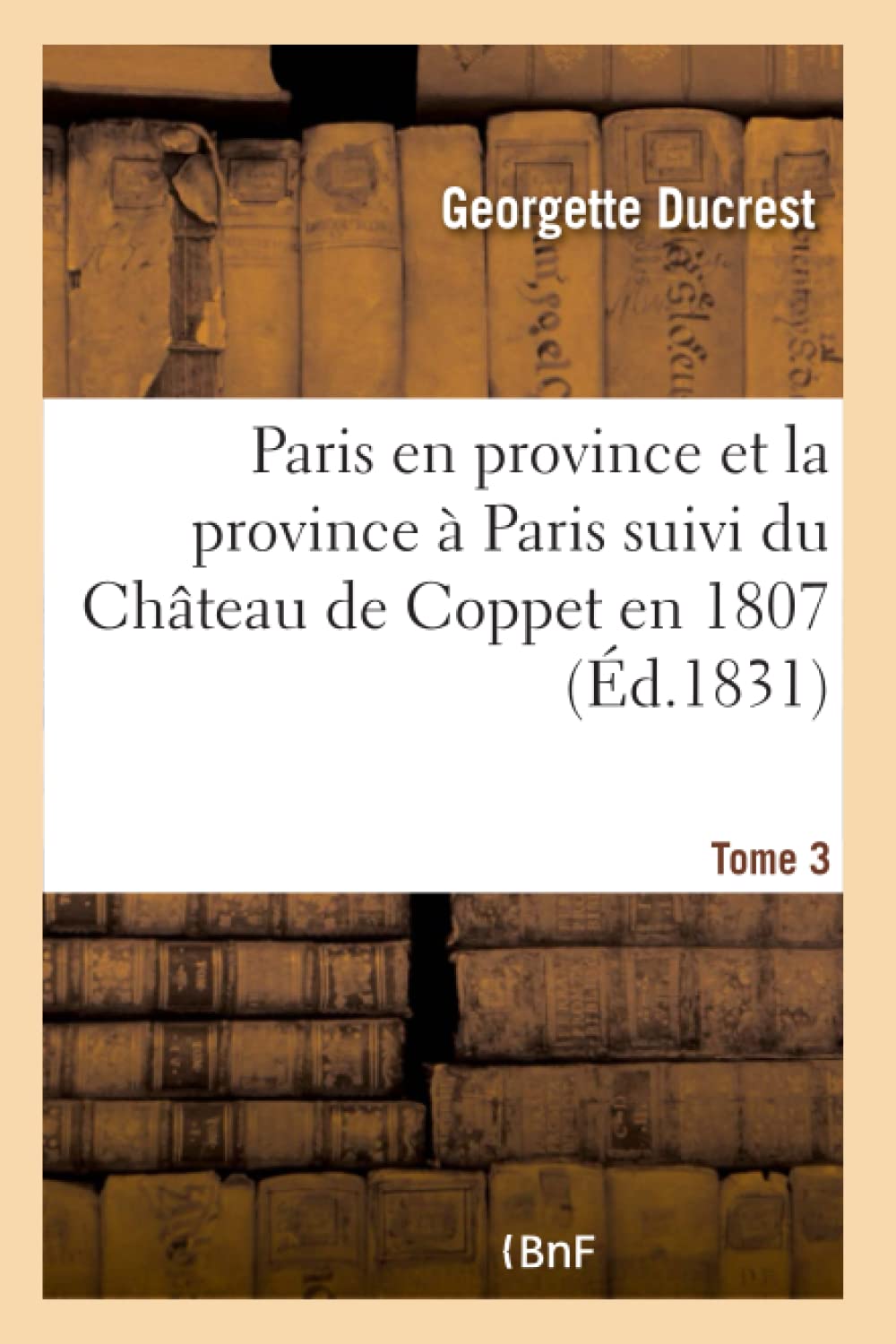 Paris en province et la province à Paris. Tome 3 book