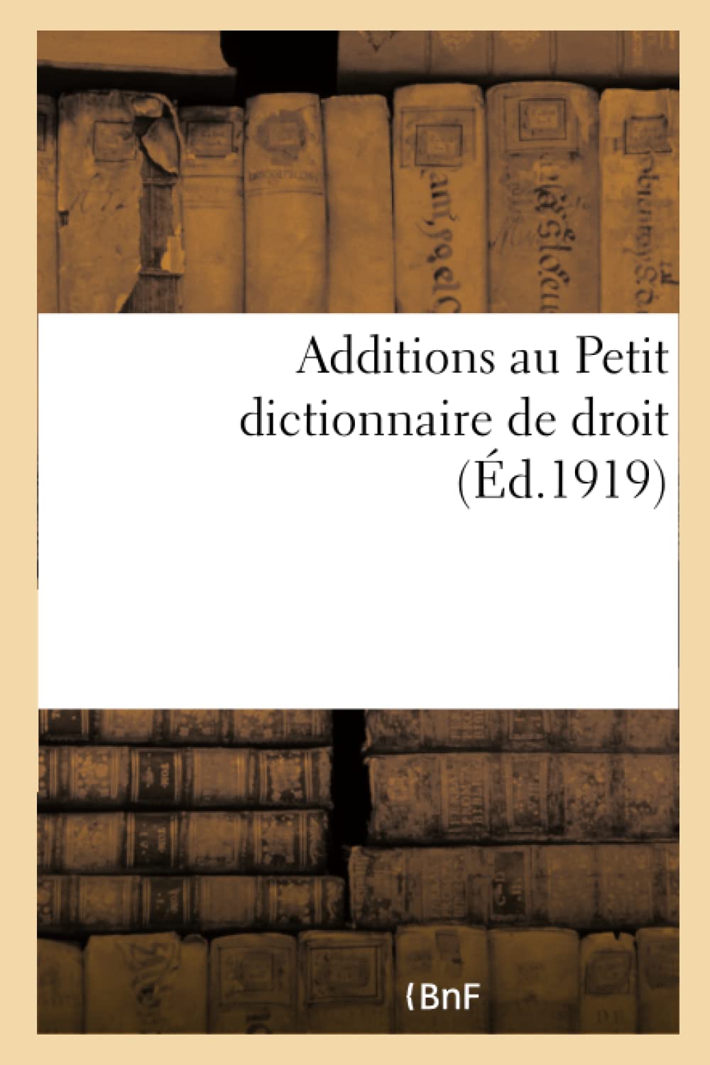 Additions au Petit dictionnaire de droit book