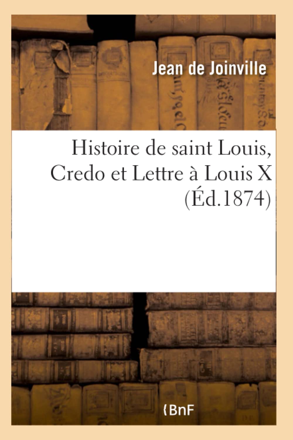 Histoire de saint Louis, Credo et Lettre à Louis X book