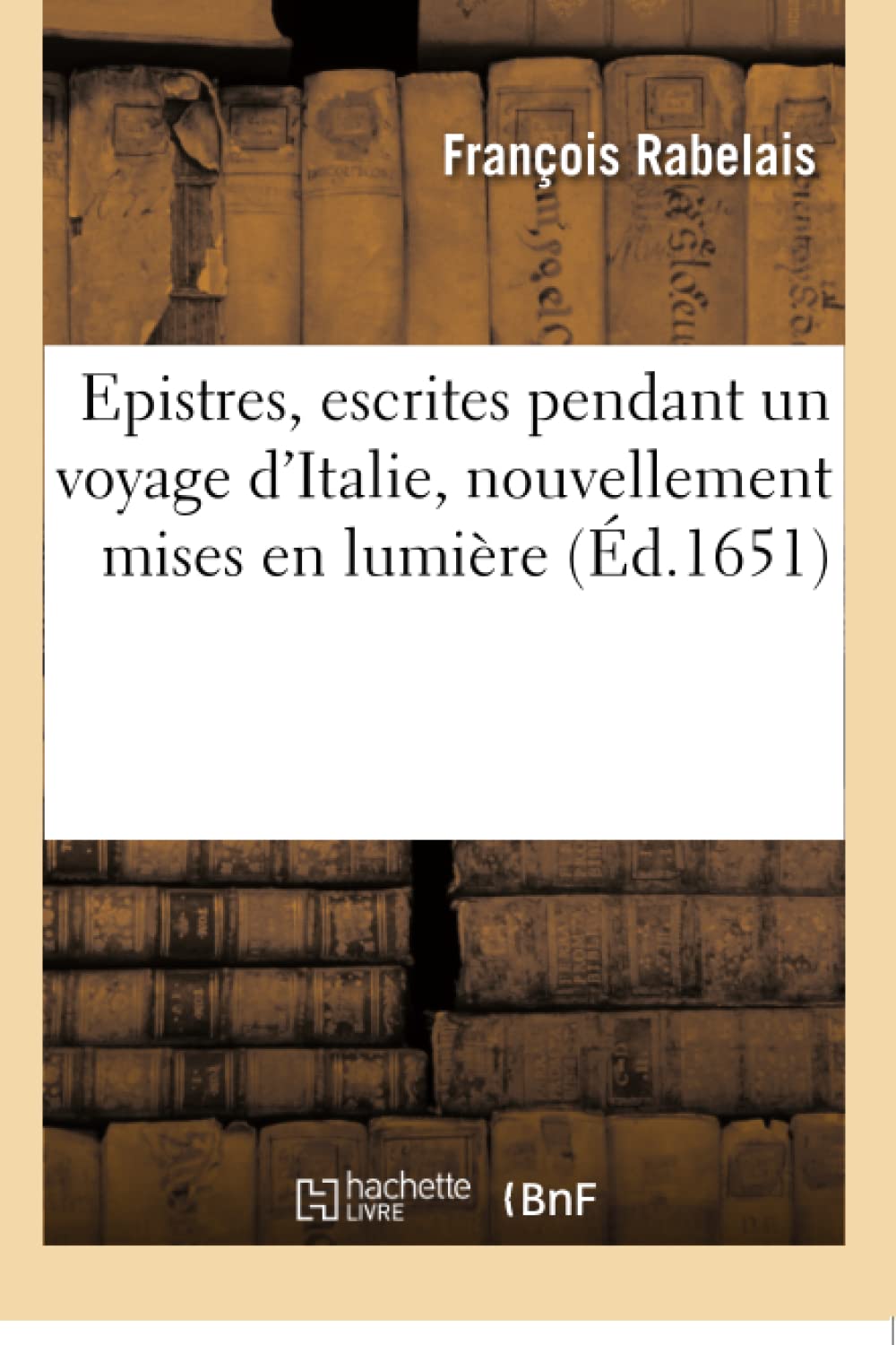 Epistres, escrites pendant un voyage d'Italie, nouvellement mises en lumière book