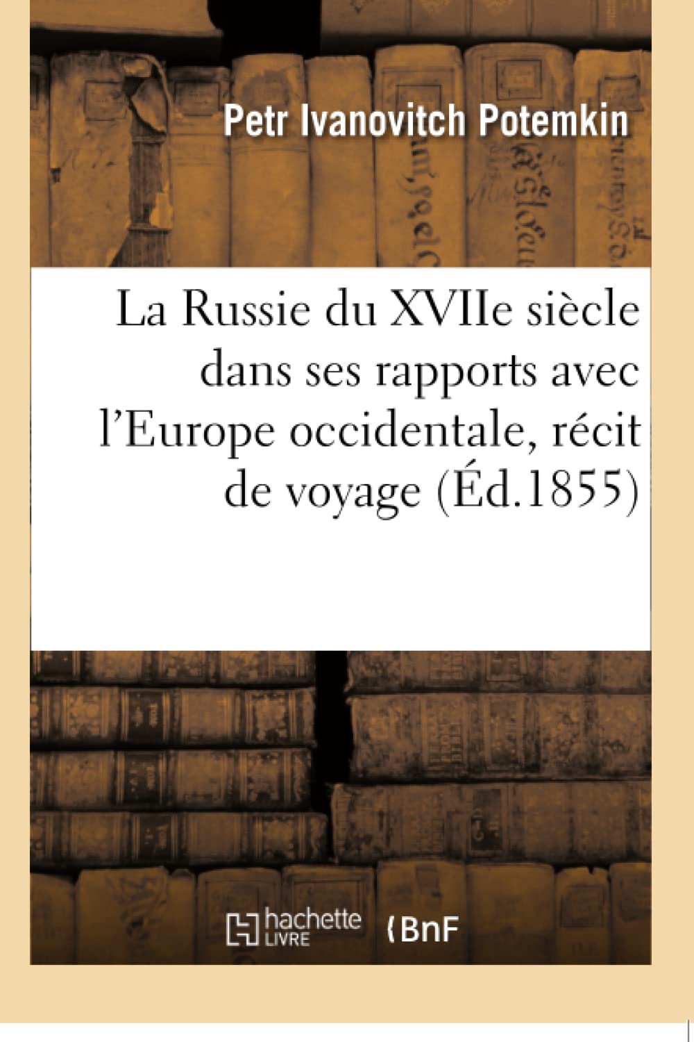 La Russie du XVIIe siècle dans ses rapports avec l'Europe occidentale, récit du voyage, 1668 book