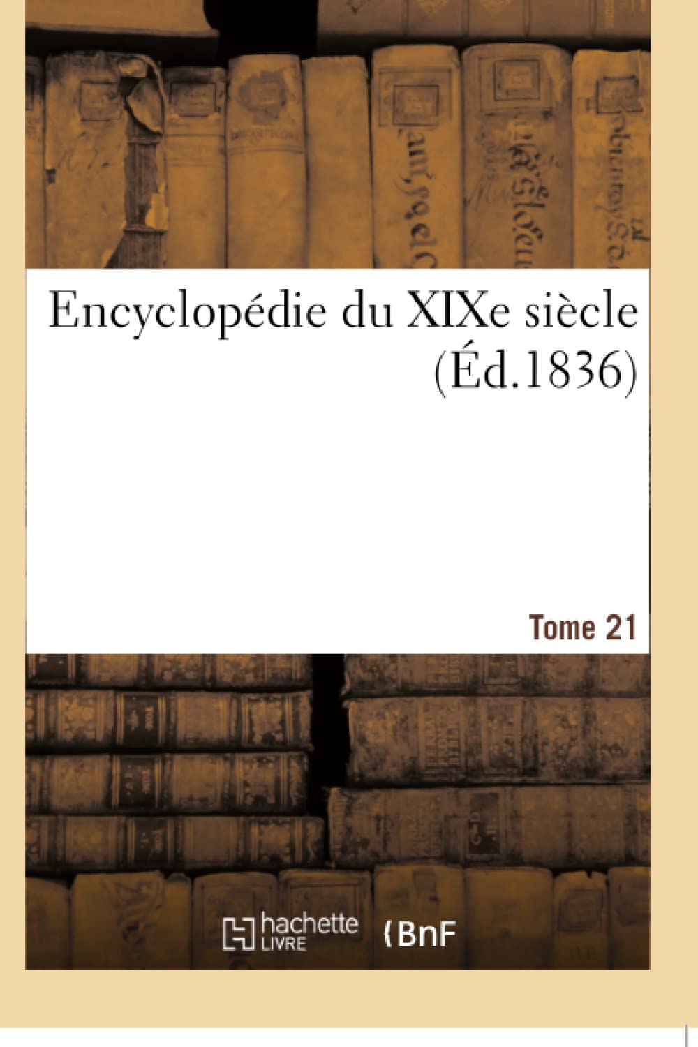 Encyclopédie du XIXe siècle. Tome 21. QUI-SAR book
