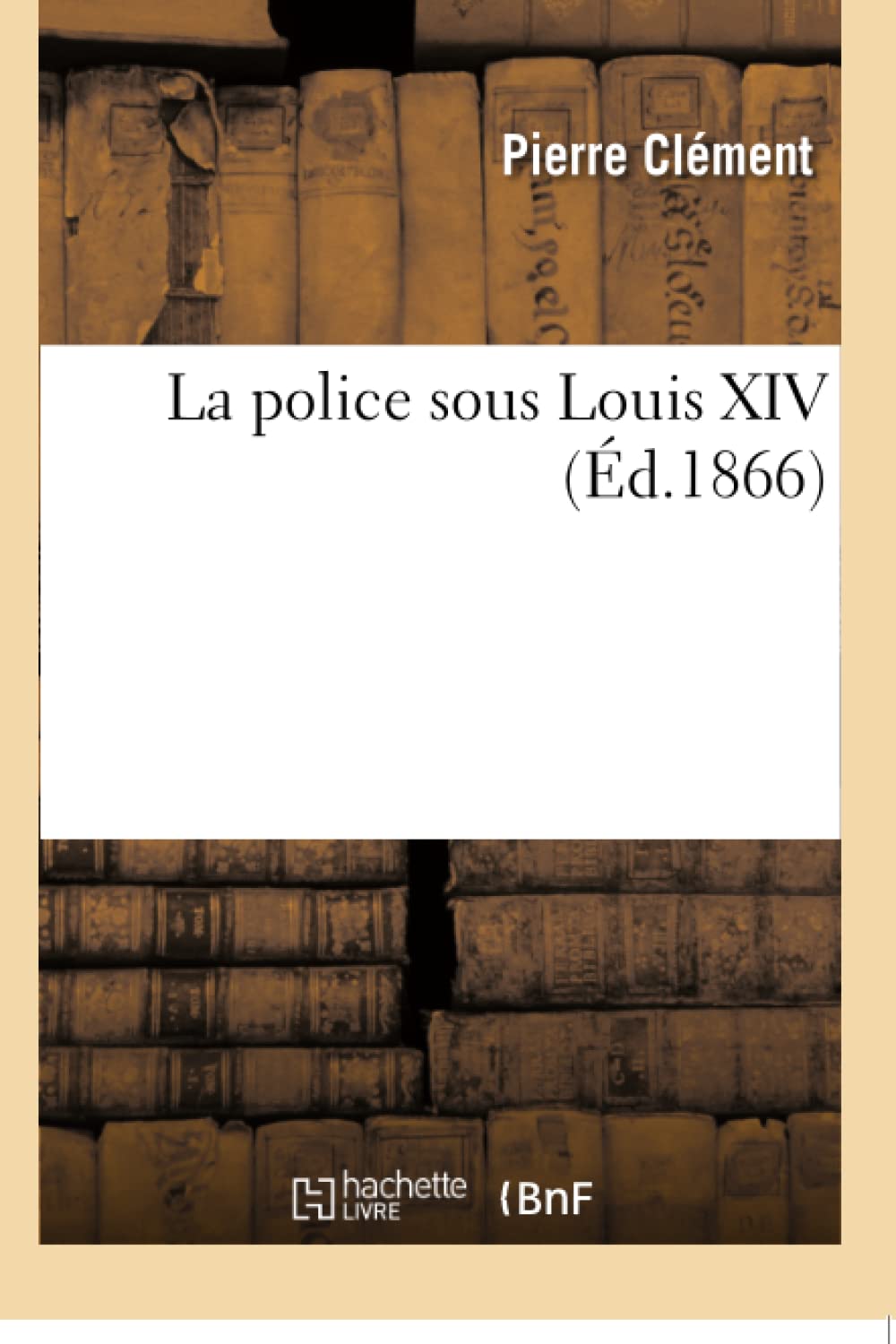 La police sous Louis XIV book