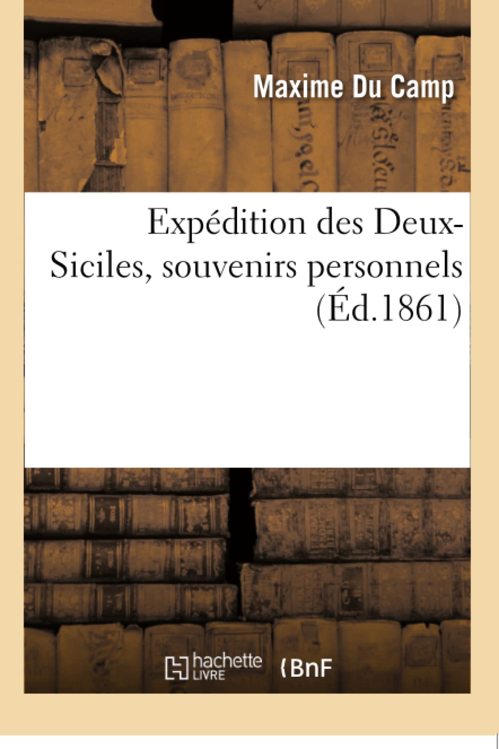 Expédition des Deux-Siciles, souvenirs personnels book