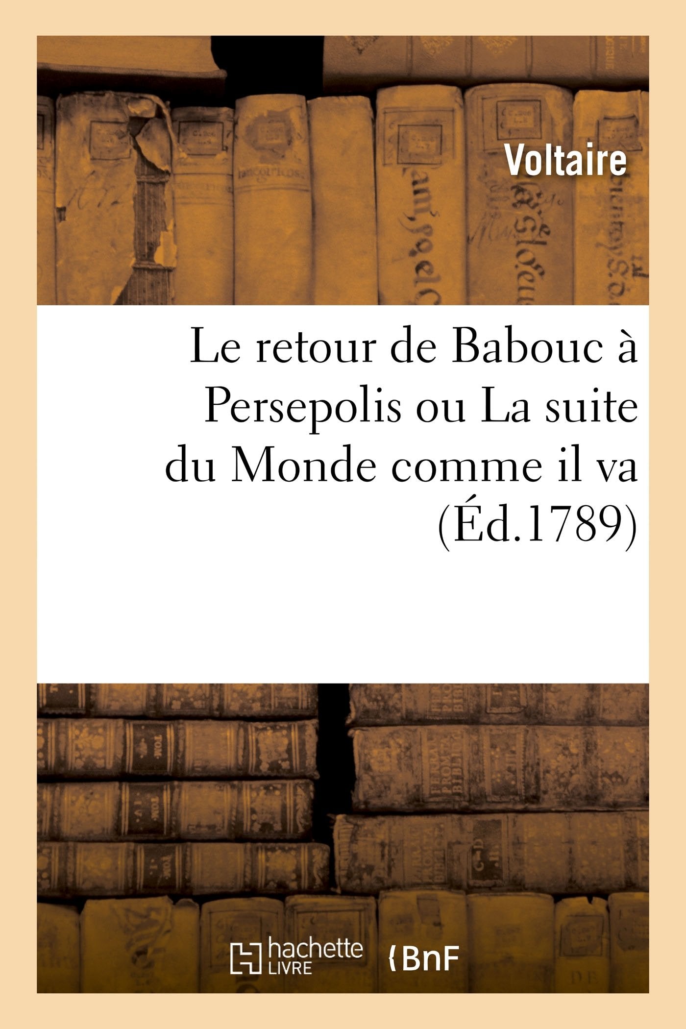 Le retour de Babouc à Persepolis ou La suite du Monde comme il va book
