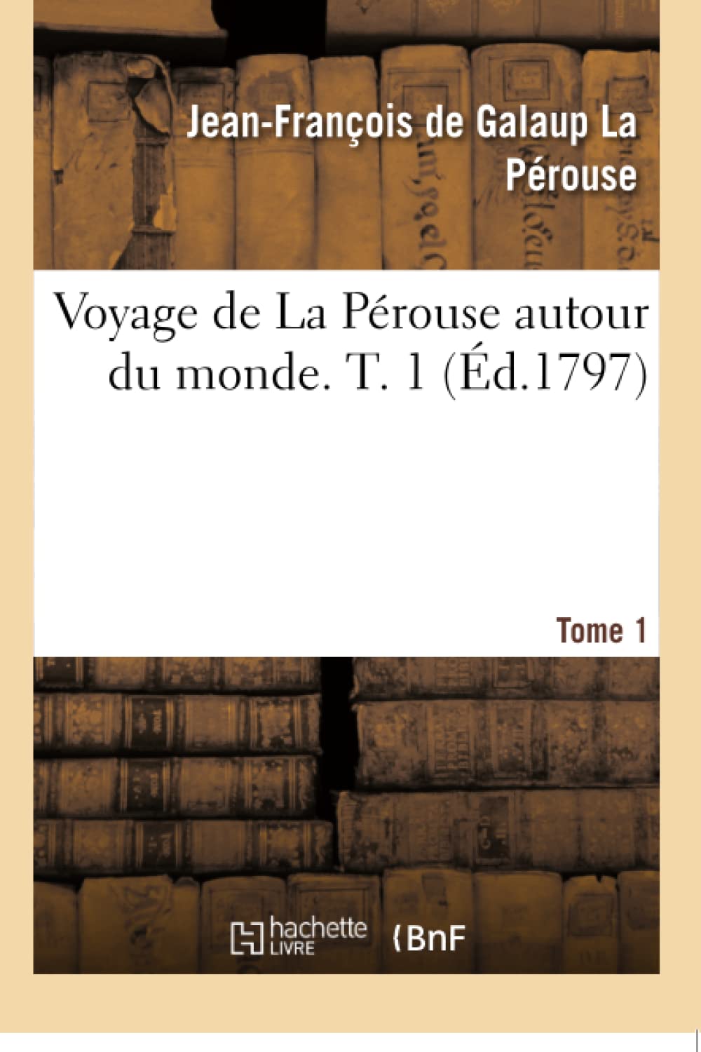 Voyage de La Perouse autour du monde. Tome 1 book