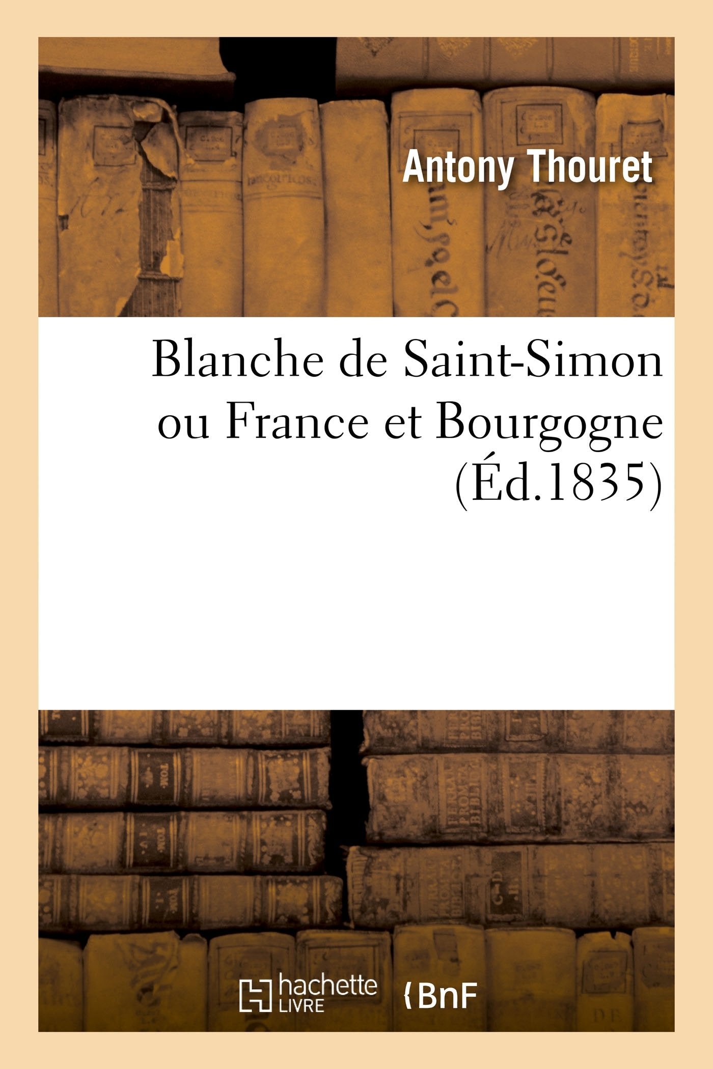 Blanche de Saint-Simon ou France et Bourgogne book
