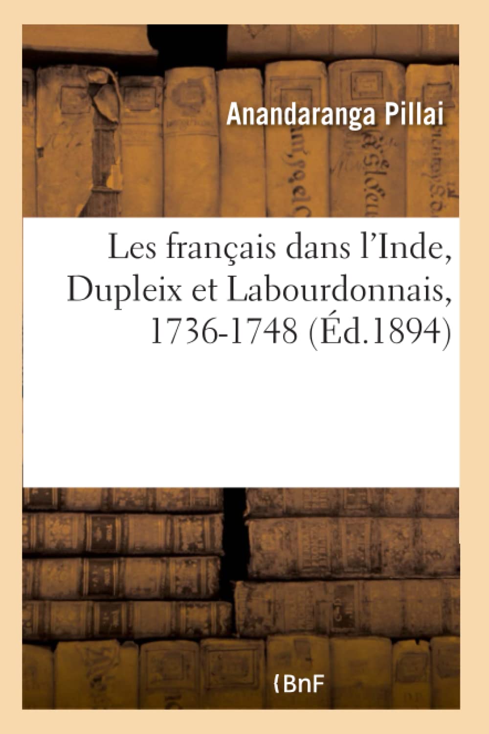 Les français dans l'Inde, Dupleix et Labourdonnais, 1736-1748 book