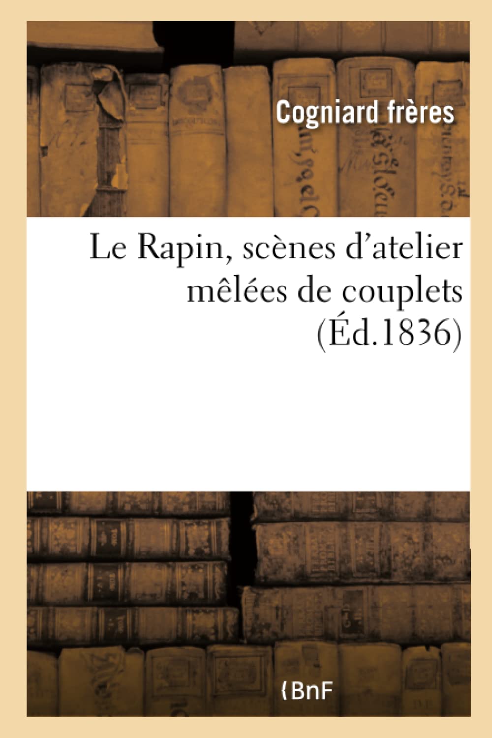 Le Rapin, scènes d'atelier mêlées de couplets book