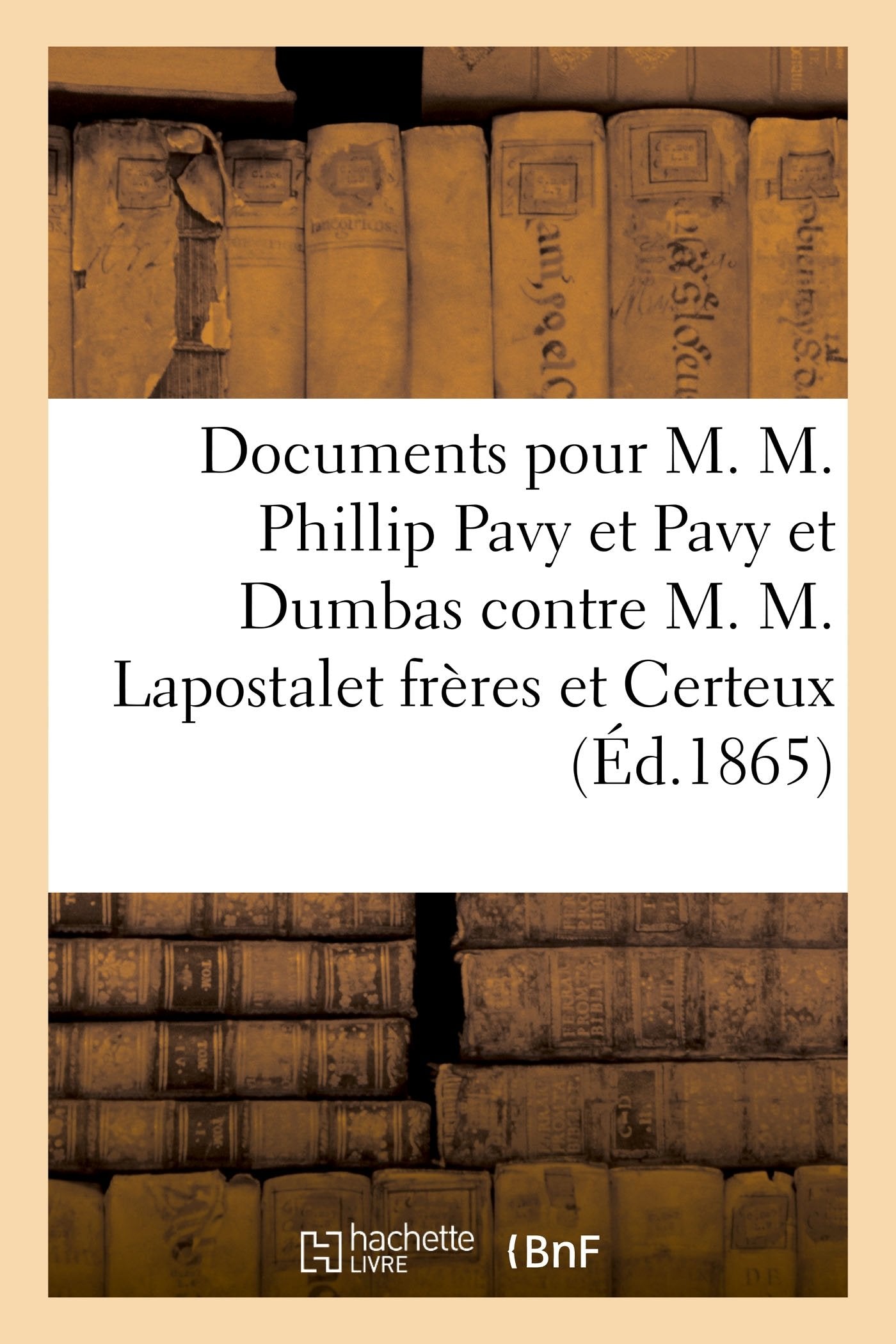 Cour impériale de Paris, 2e Chambre. Documents pour M. M. Phillip Pavy et Pavy et Dumbas book