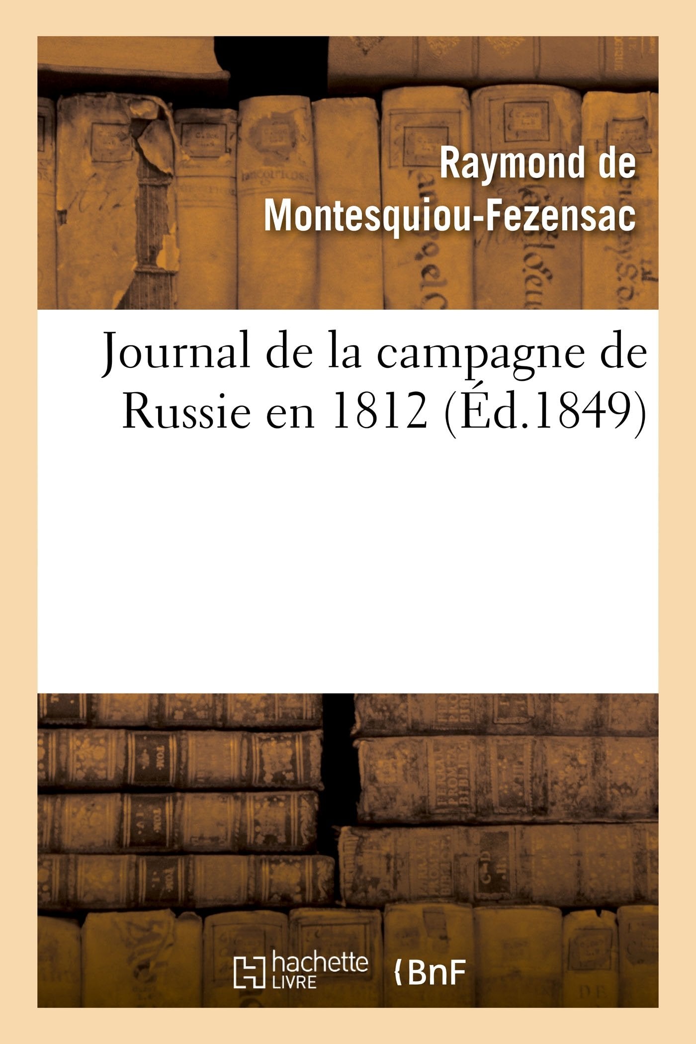 Journal de la campagne de Russie en 1812 book