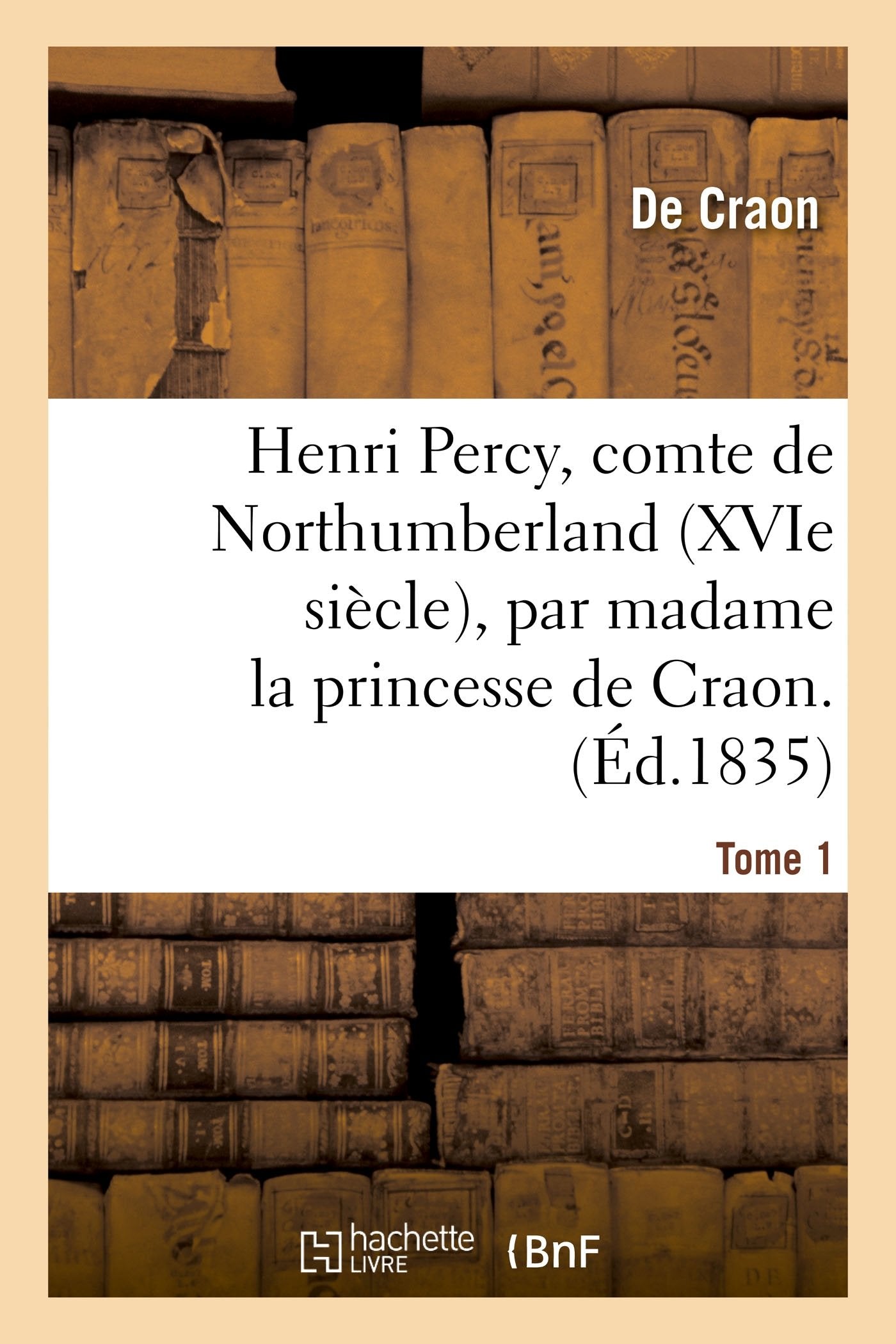 Henri Percy, comte de Northumberland, XVIe siècle. Tome 1 book