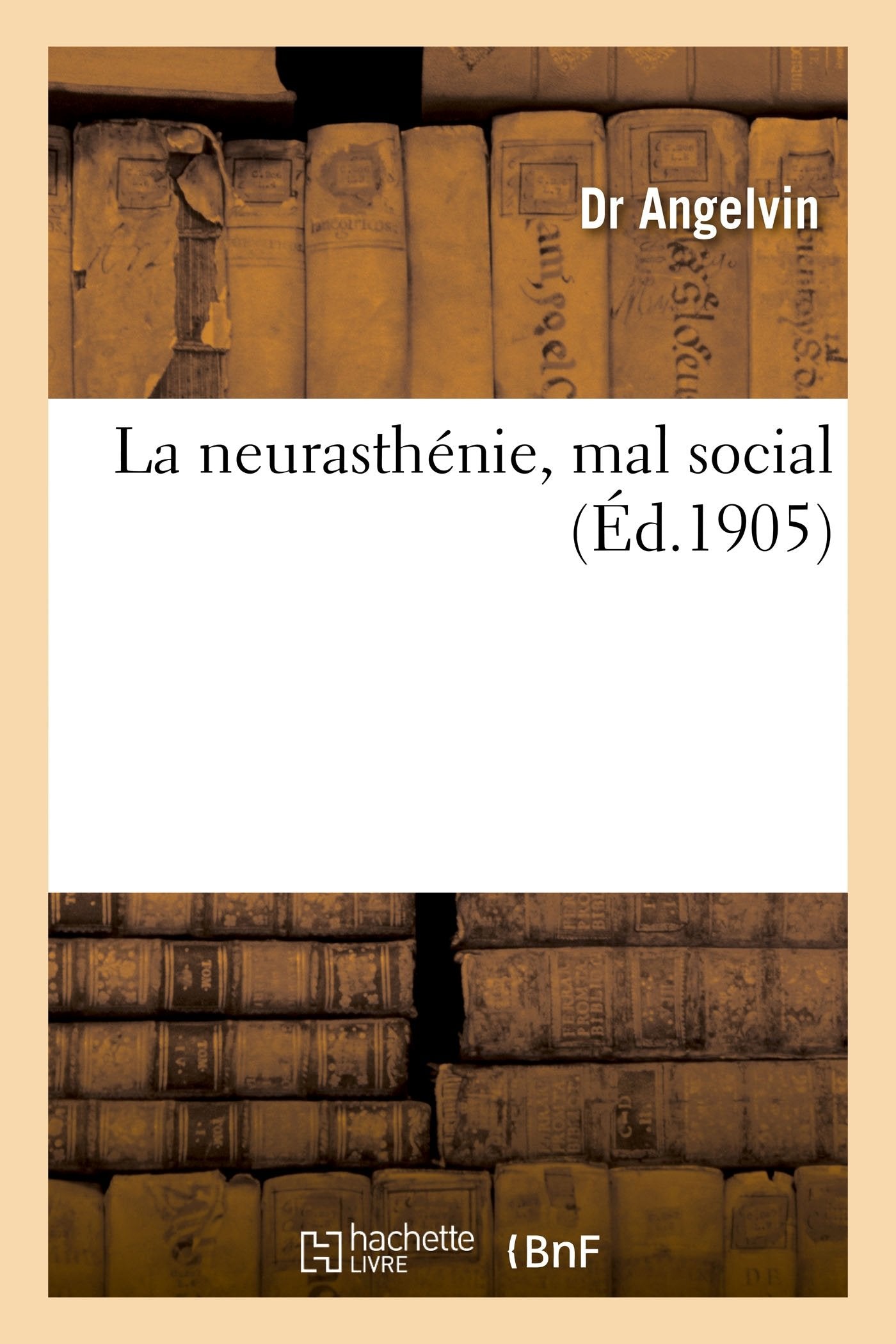 La neurasthénie, mal social book