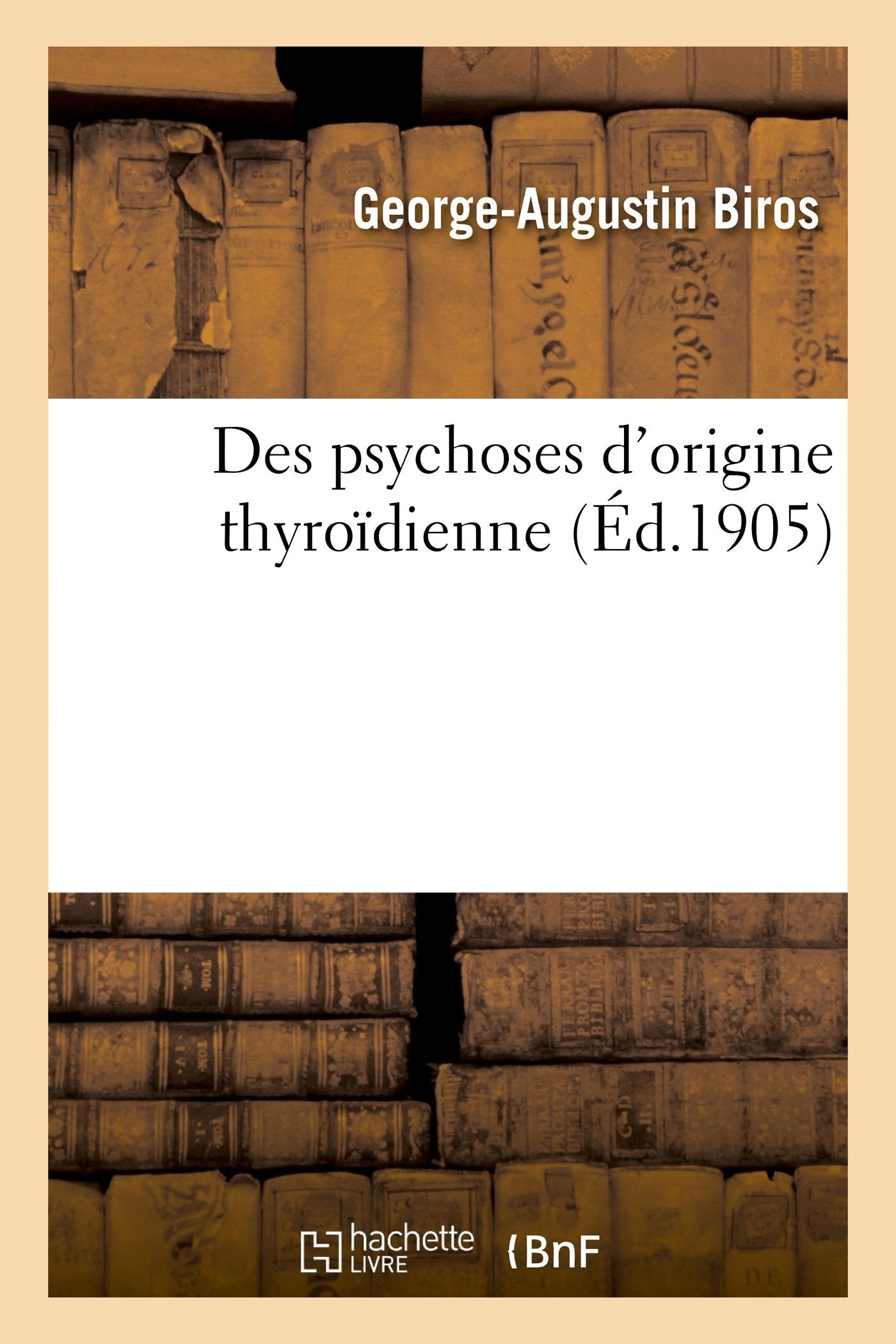 Des psychoses d'origine thyroïdienne book