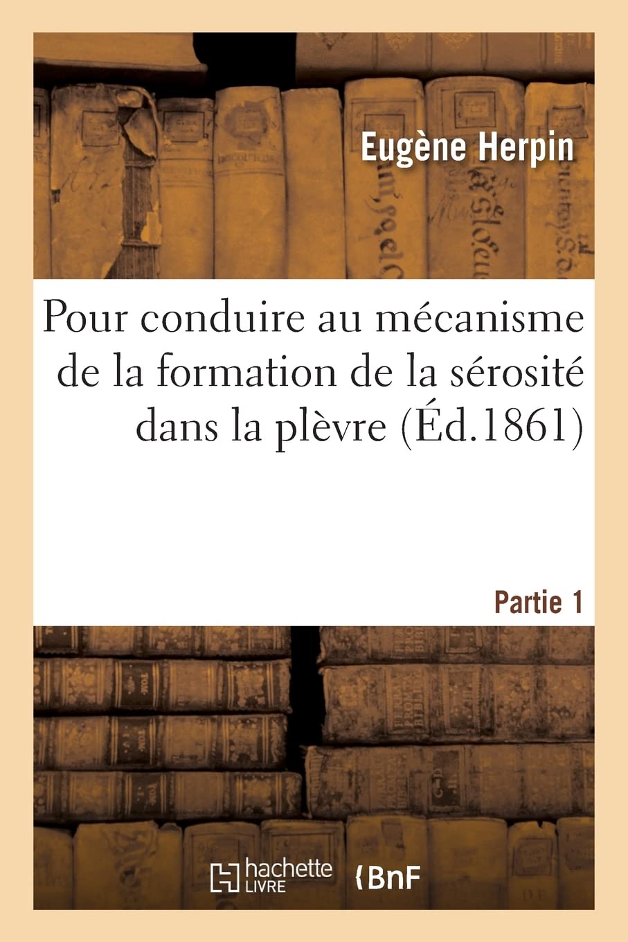 Pour conduire au mécanisme de la formation de la sérosité dans la plèvre book