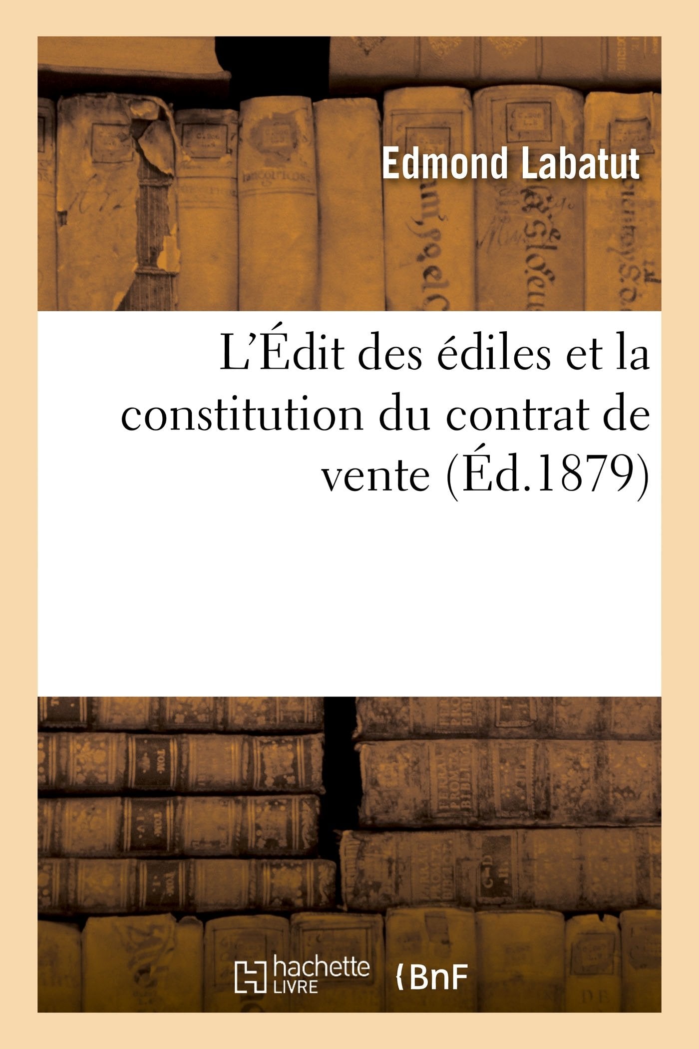 L'Édit des édiles et la constitution du contrat de vente book