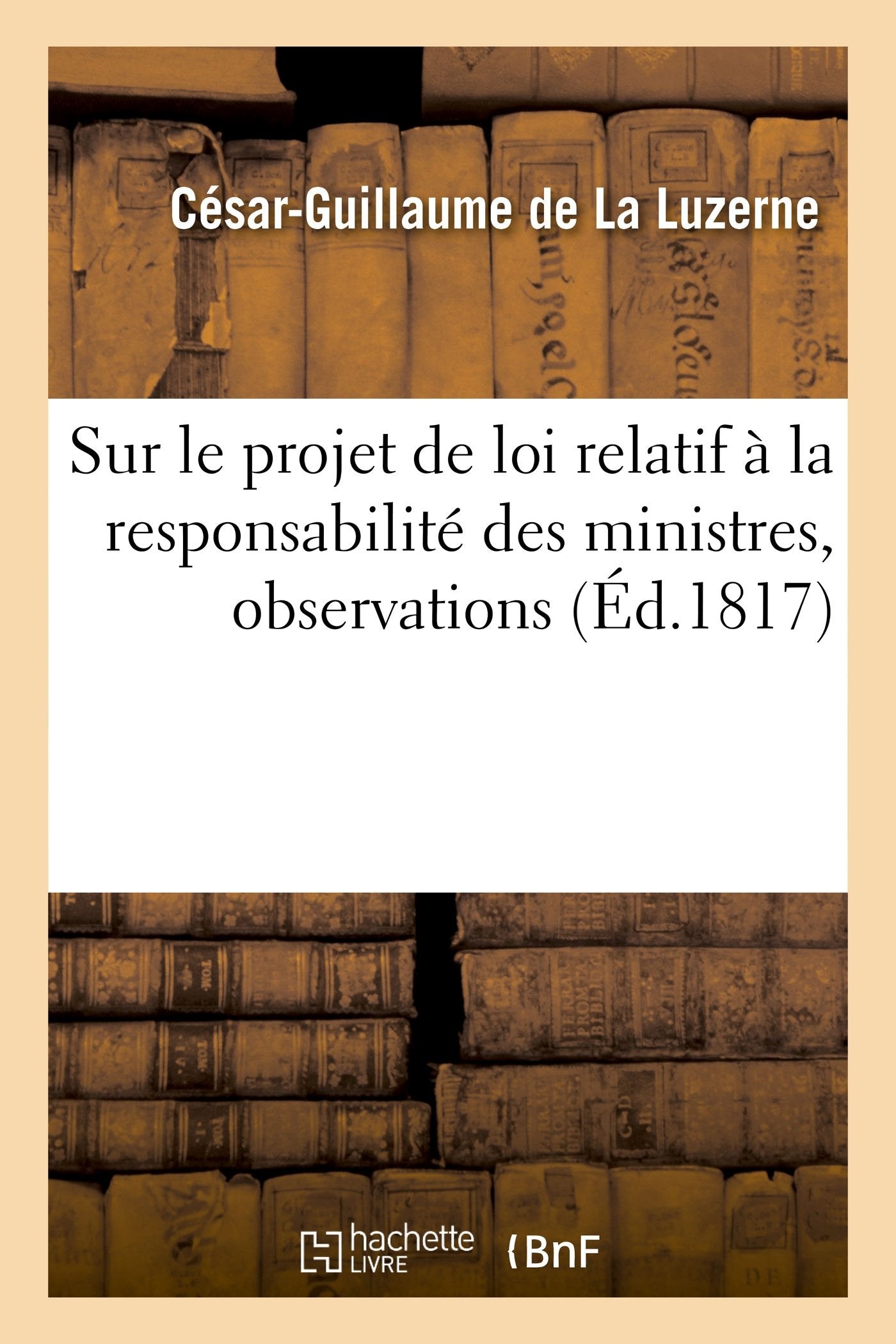 Sur le projet de loi relatif à la responsabilité des ministres, observations book