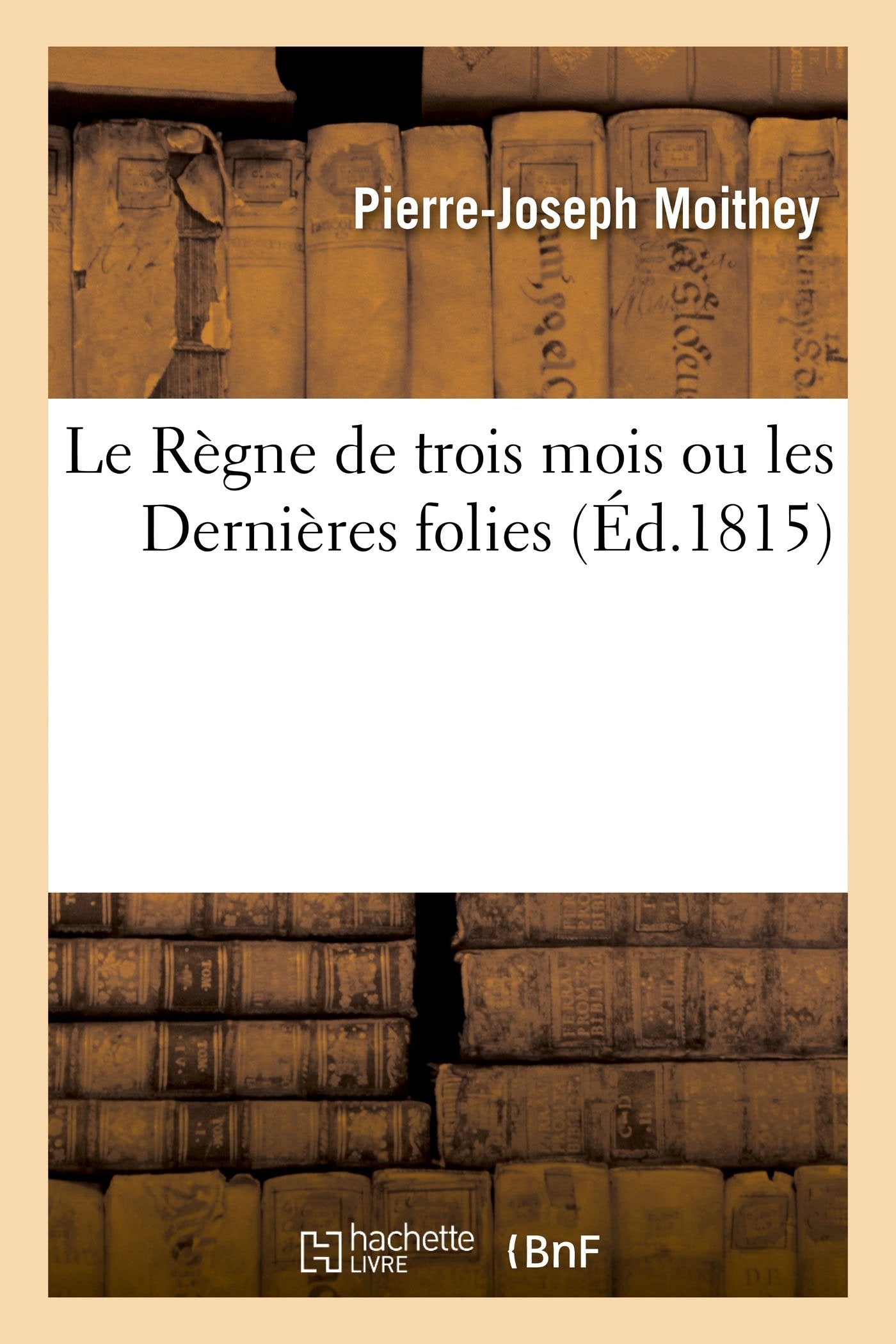 Le Règne de trois mois ou les Dernières folies book