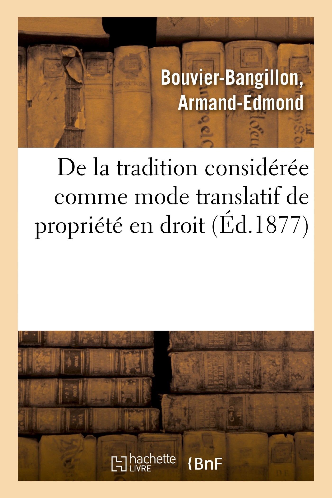 De la tradition considérée comme mode translatif de propriété en droit romain book