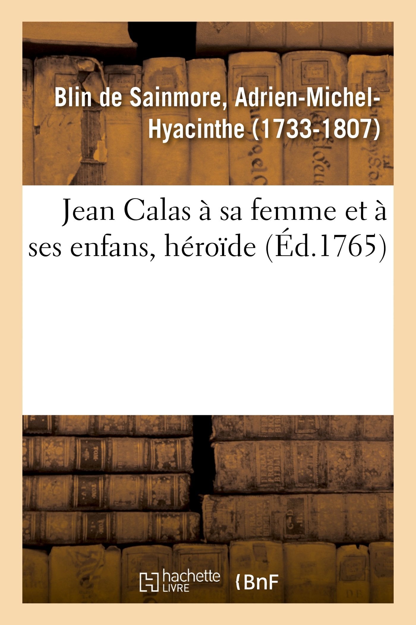 Jean Calas à sa femme et à ses enfans, héroïde book